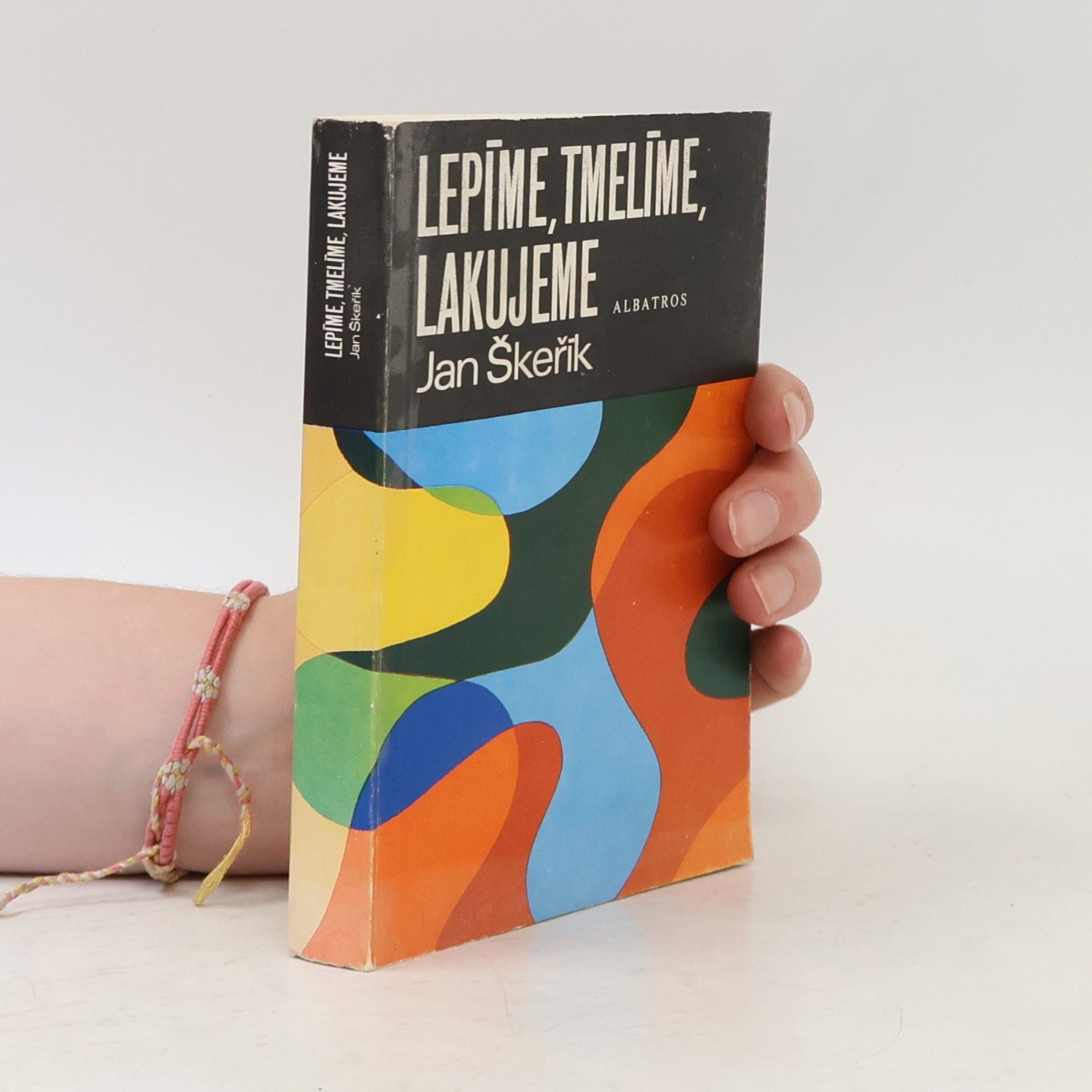 Karel Míšek Lepíme, tmelíme, lakujeme