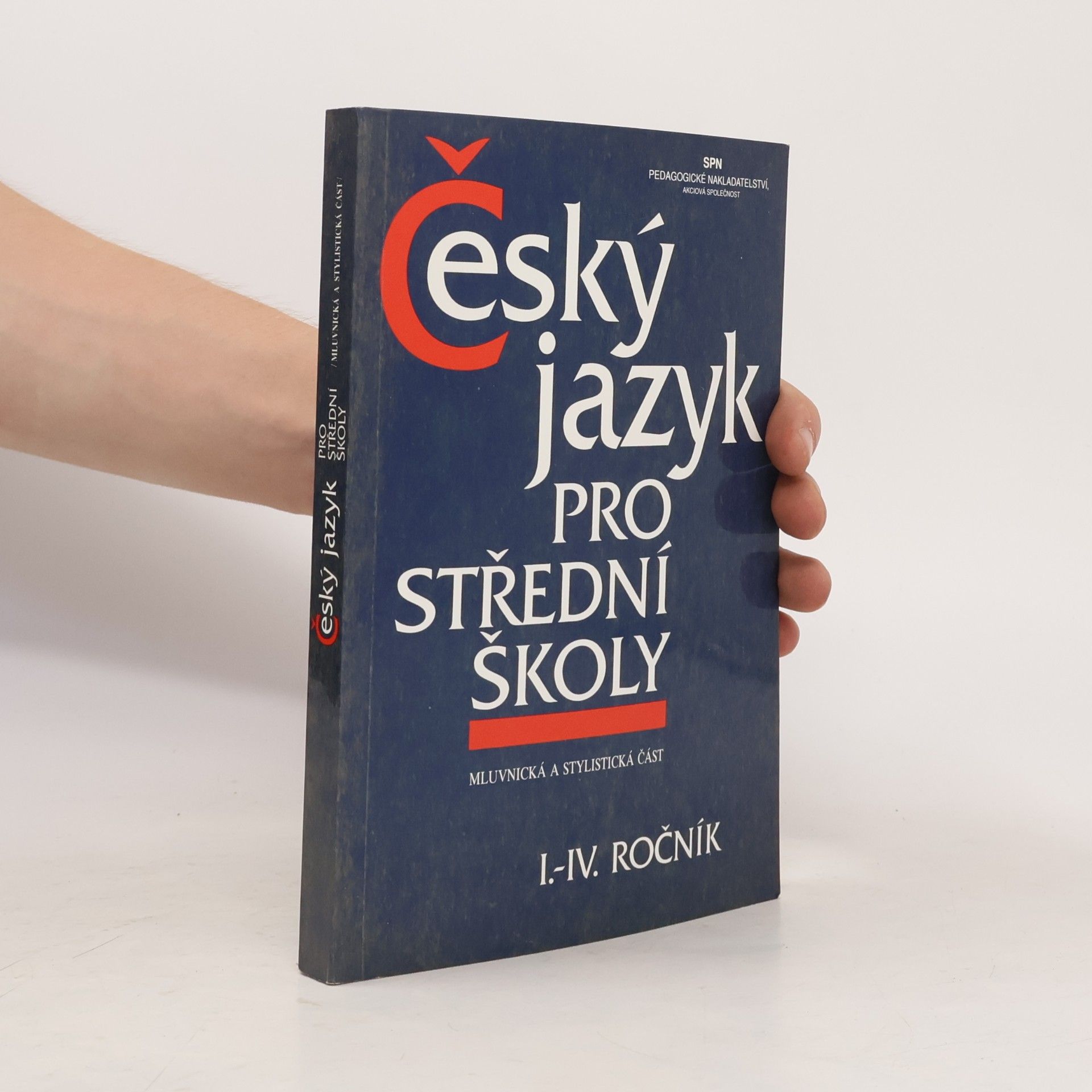 Autorenkollektiv Český jazyk pro střední školy I.-IV. ročník