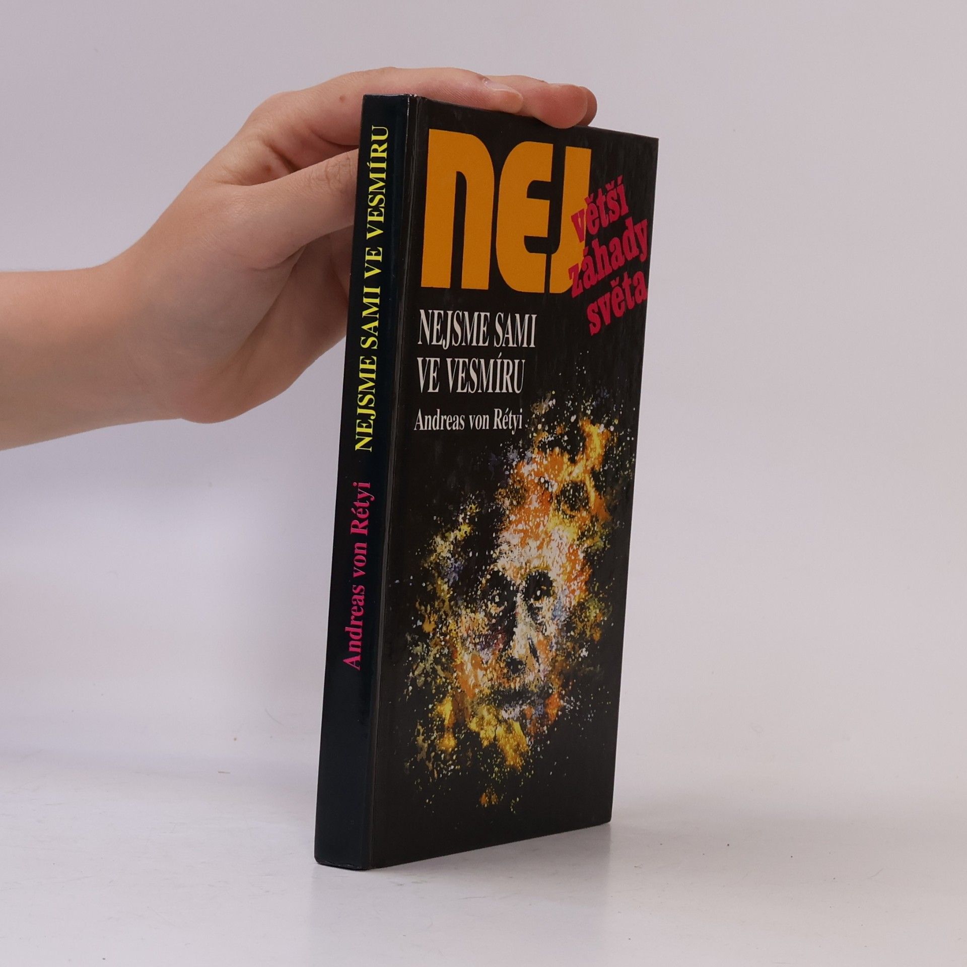 Andreas von Rétyi Nejvetší záhady světa. Nejsme sami ve vesmíru