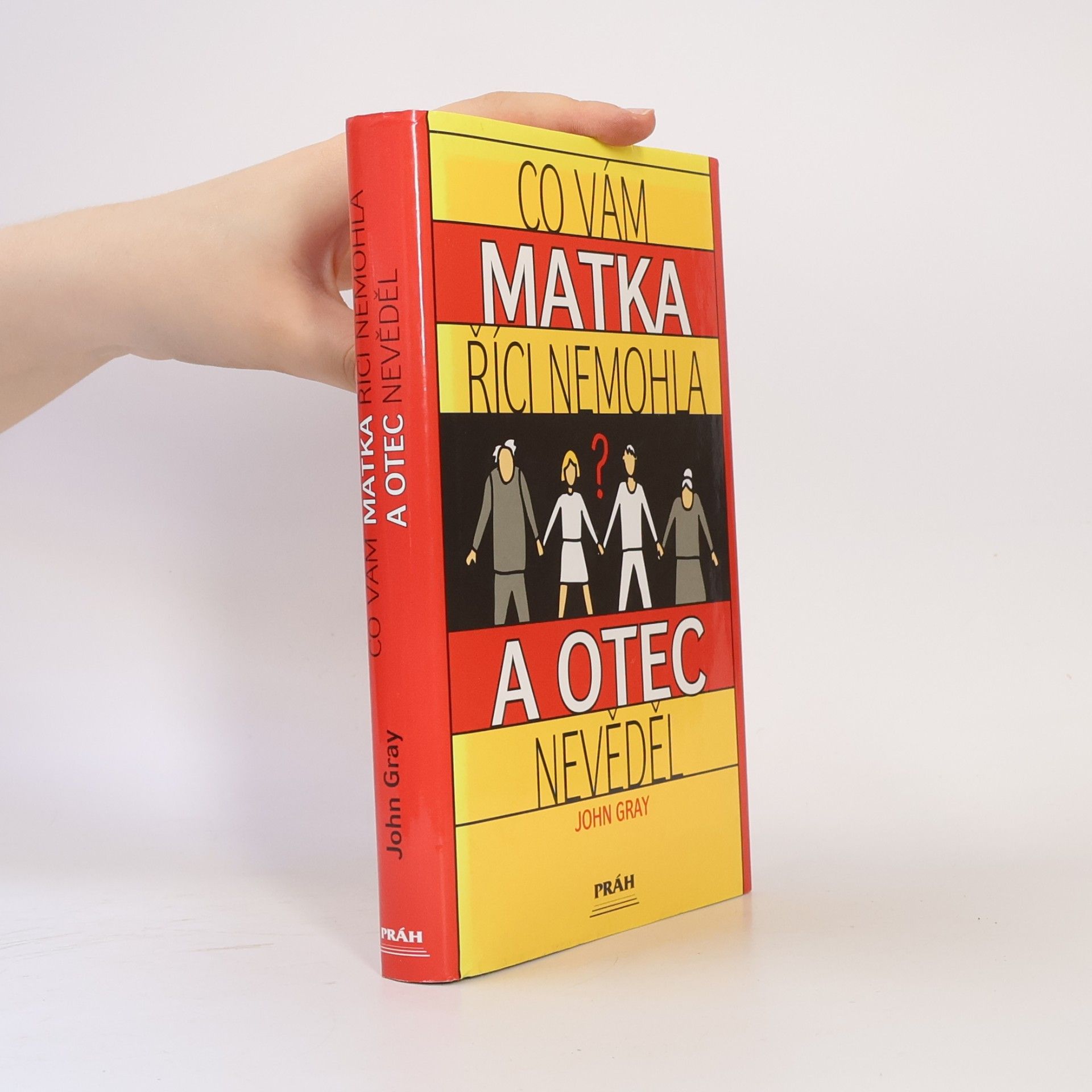 John Gray Co vám matka říci nemohla a otec nevěděl