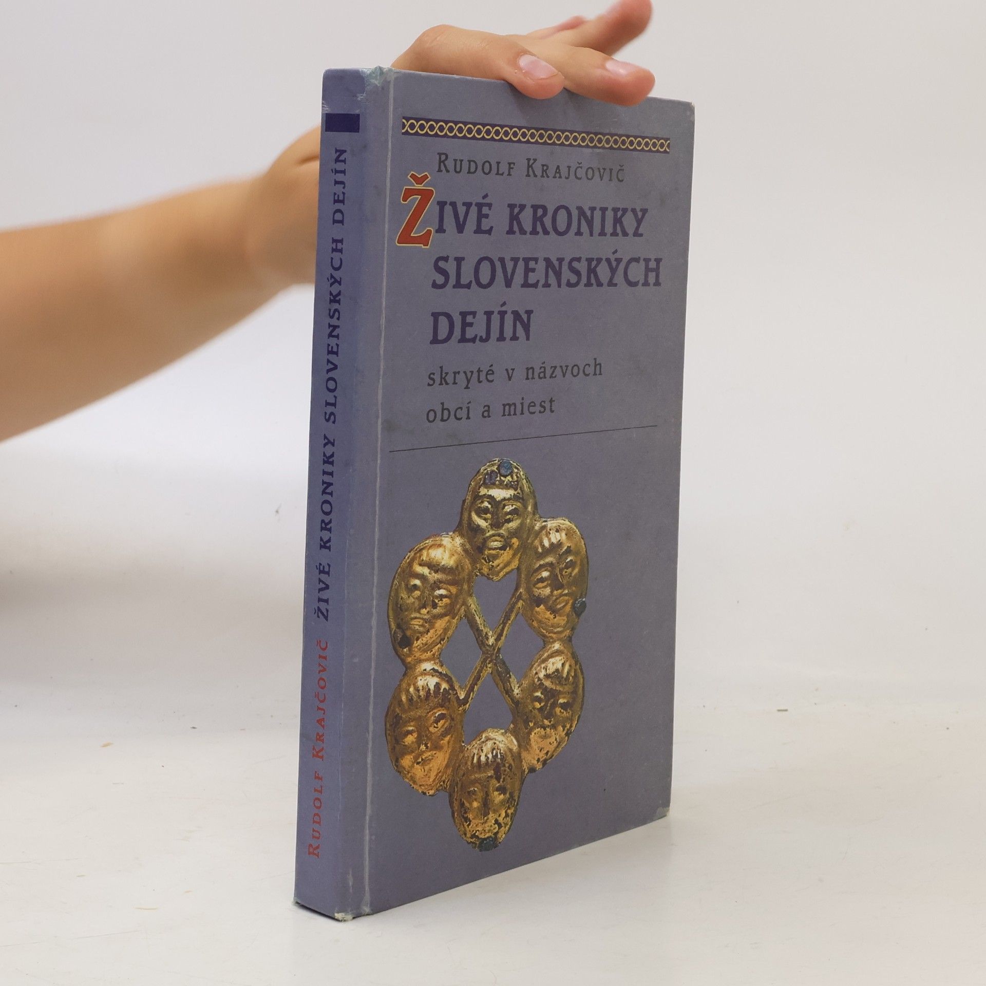Živé kroniky slovenských dejín skryté v názvoch obcí a miest
