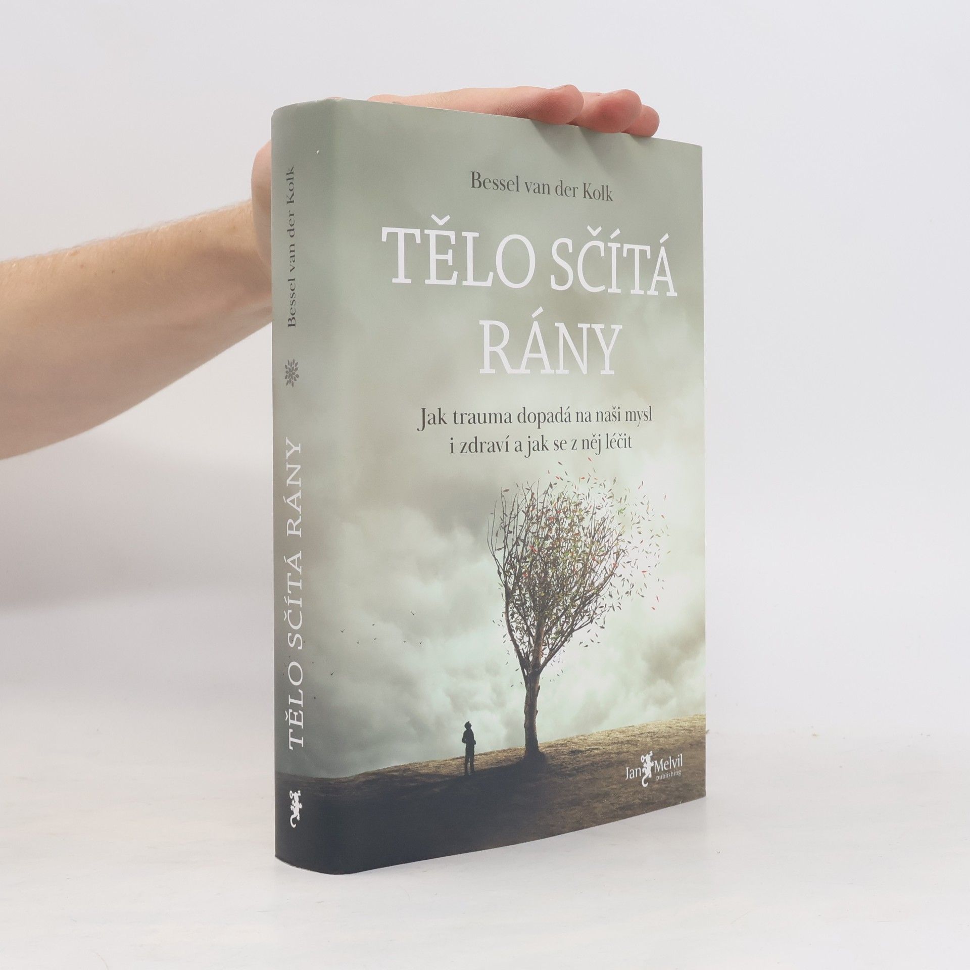Bessel van der Kolk Tělo sčítá rány