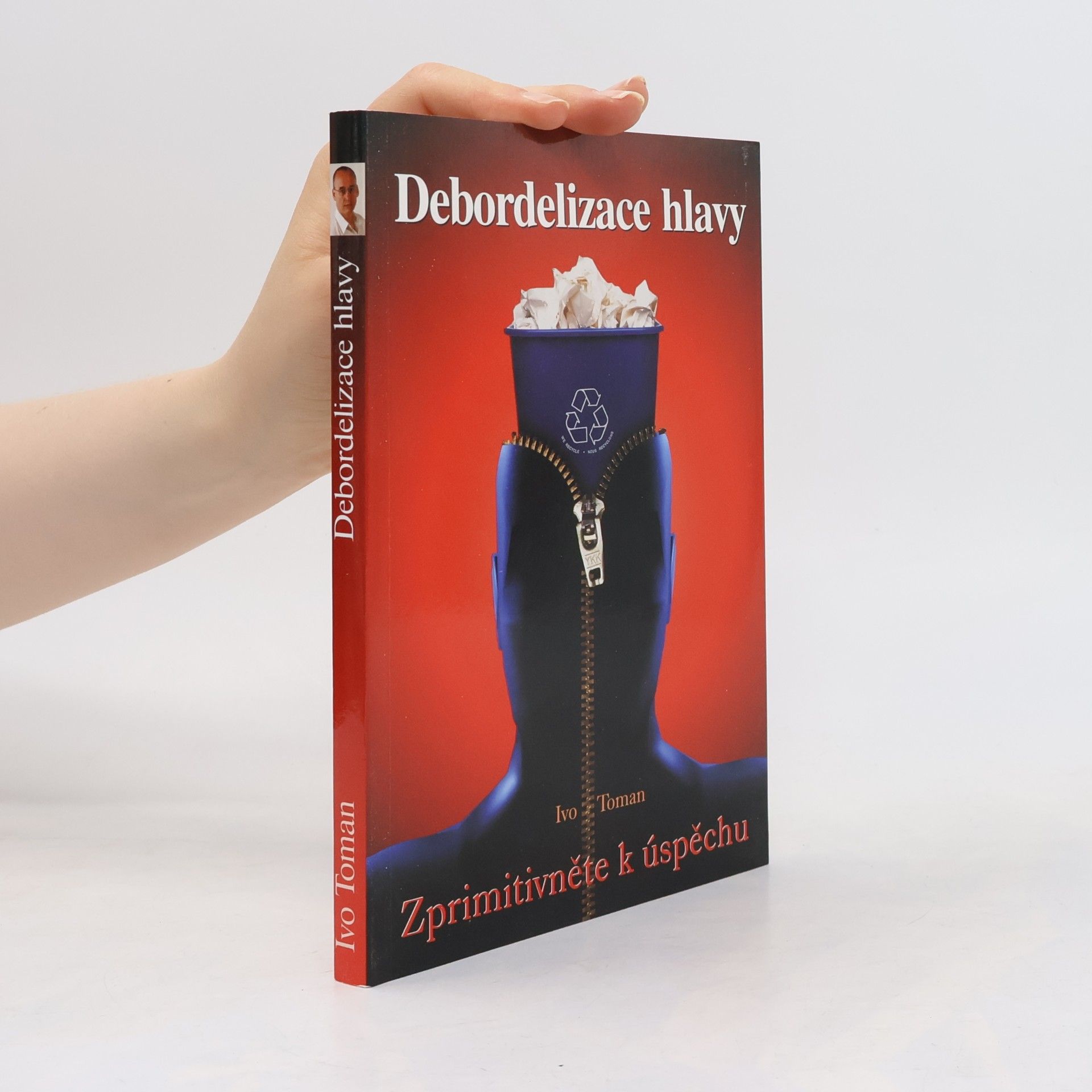 Ivo Toman Debordelizace hlavy