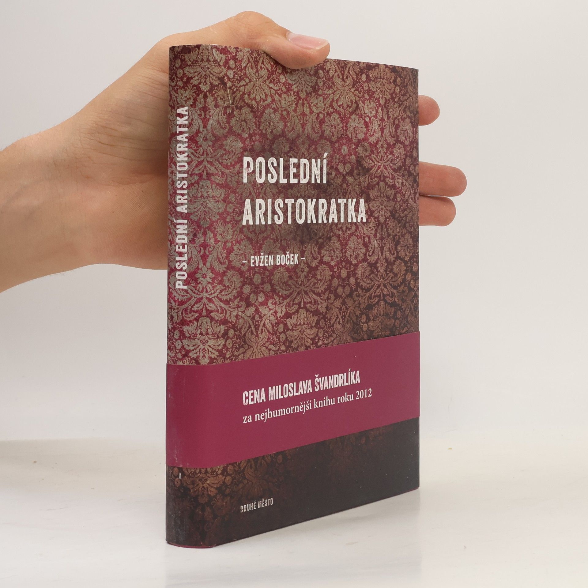 Evžen Boček Poslední aristokratka