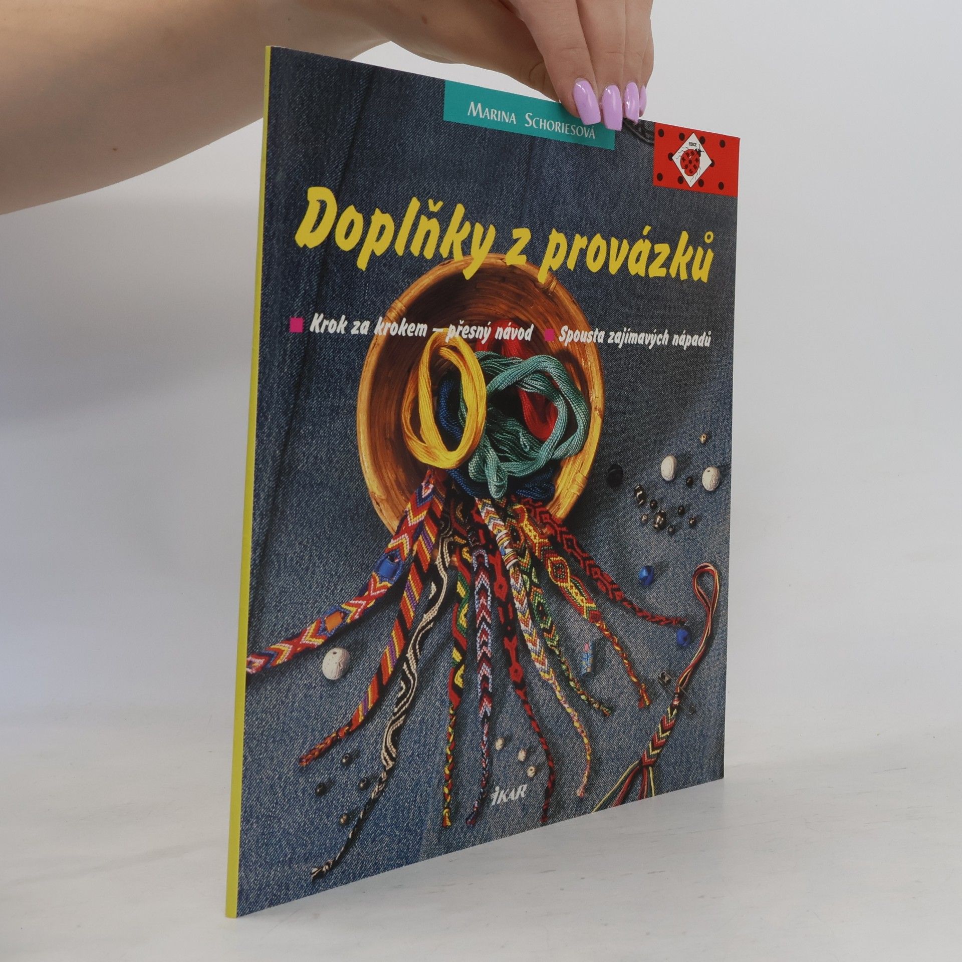 Doplňky z provázků : krok za krokem - přesný návod: Spousta zajímavých nápadů