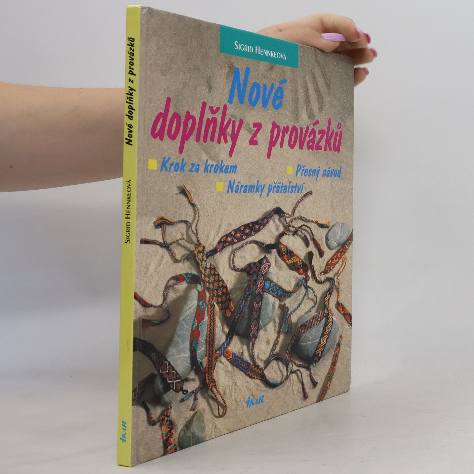 Sigrid Hennke Nové doplňky z provázků