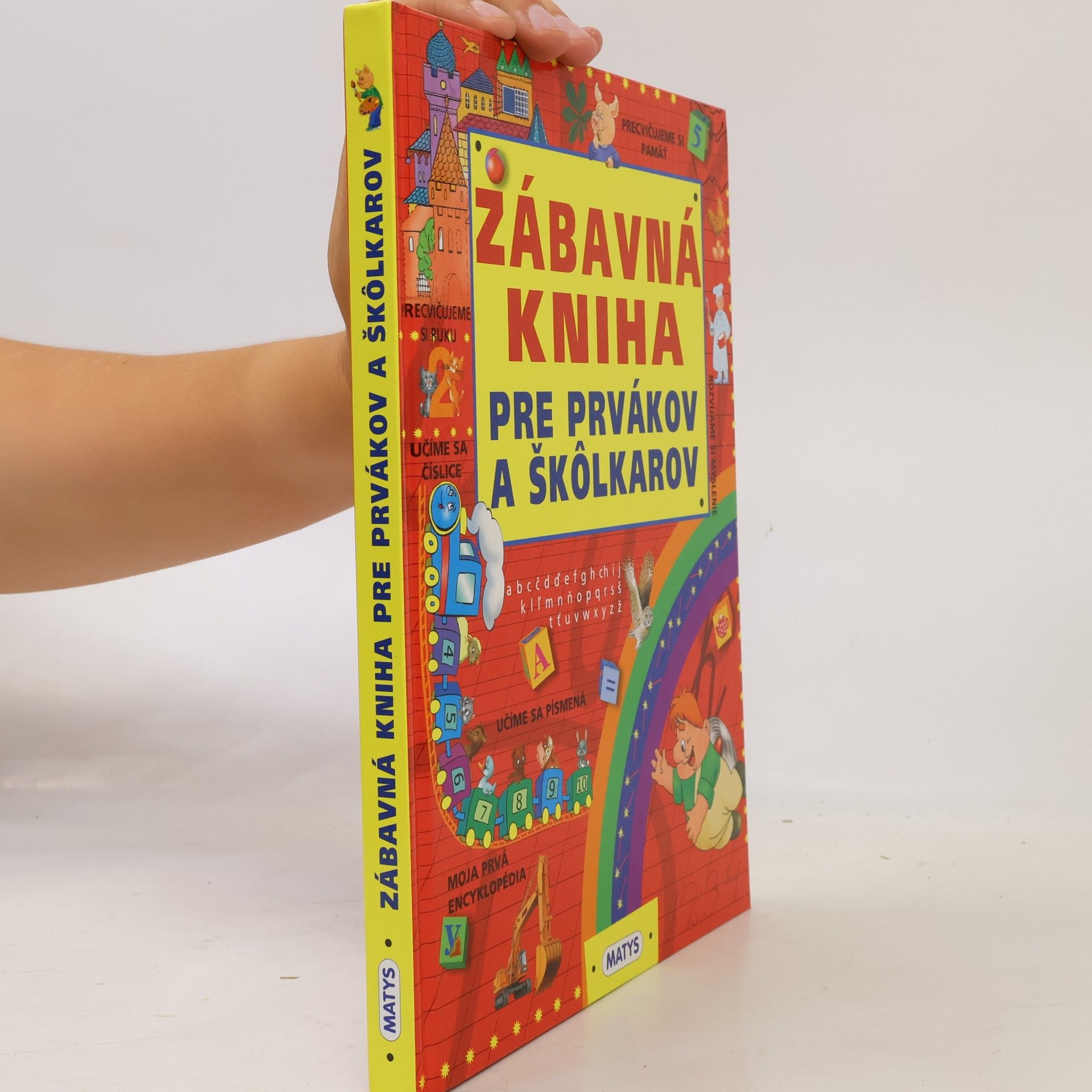 Autorenkollektiv Zábavná kniha pre prvákov a škôlkarov