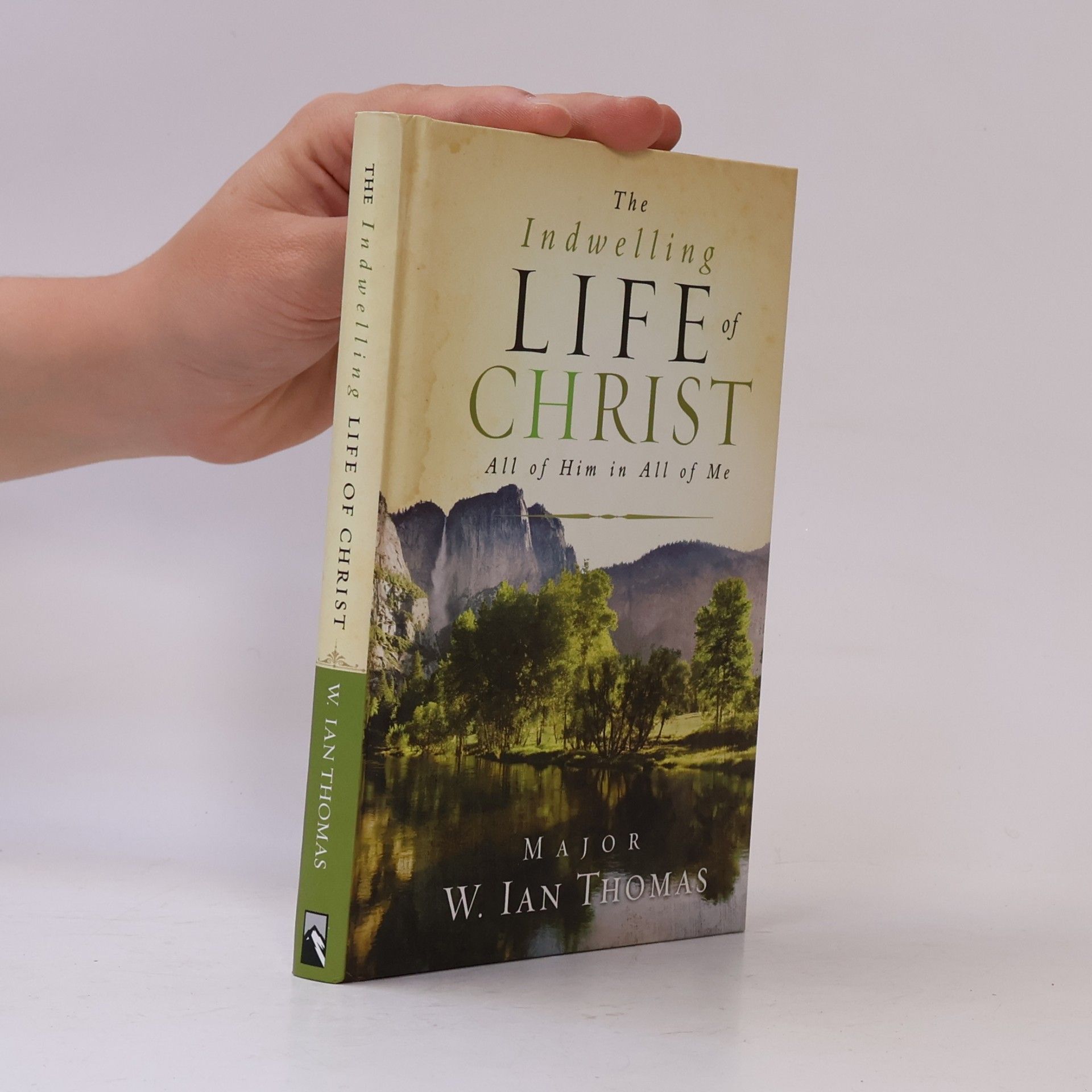 Tia Brown McNair The Indwelling Life of Christ: All of Him in All of Me