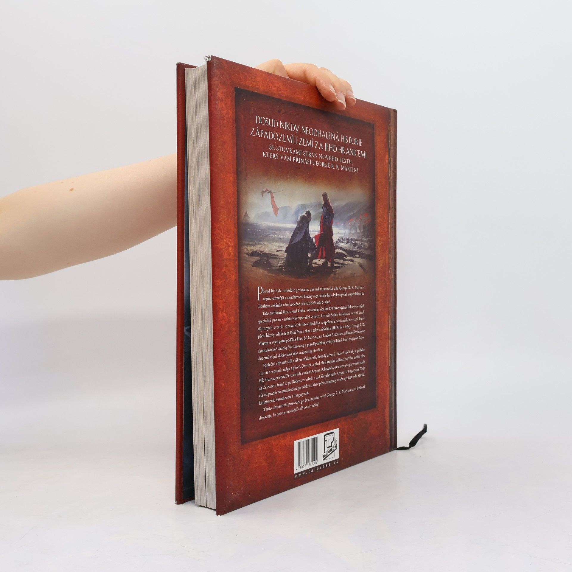 George R. R. Martin Svět ledu & ohně. Oficiální dějiny Západozemí a Hry o trůny
