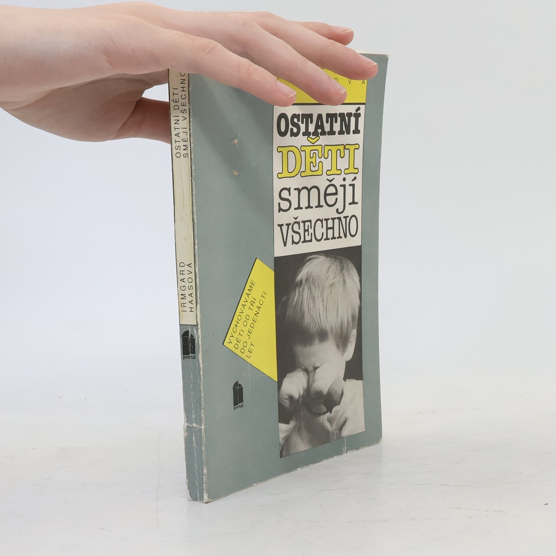 Irmgard Haas Ostatní děti smějí všechno