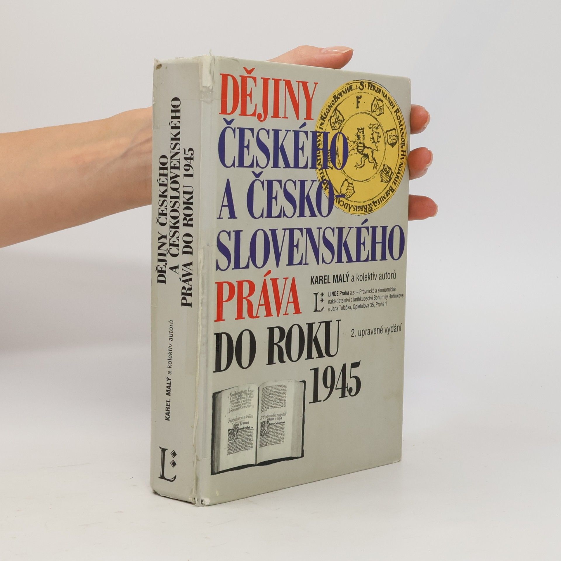 Karel Malý Dějiny českého a československého práva do roku 1945
