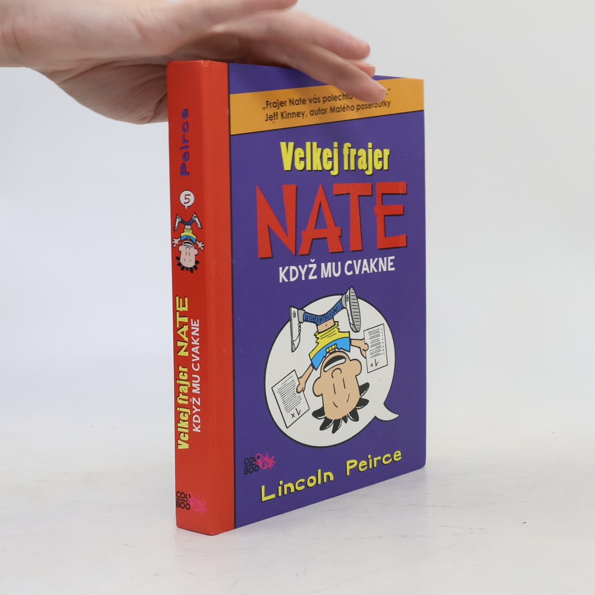 Lincoln Peirce Velkej frajer Nate, když mu cvakne