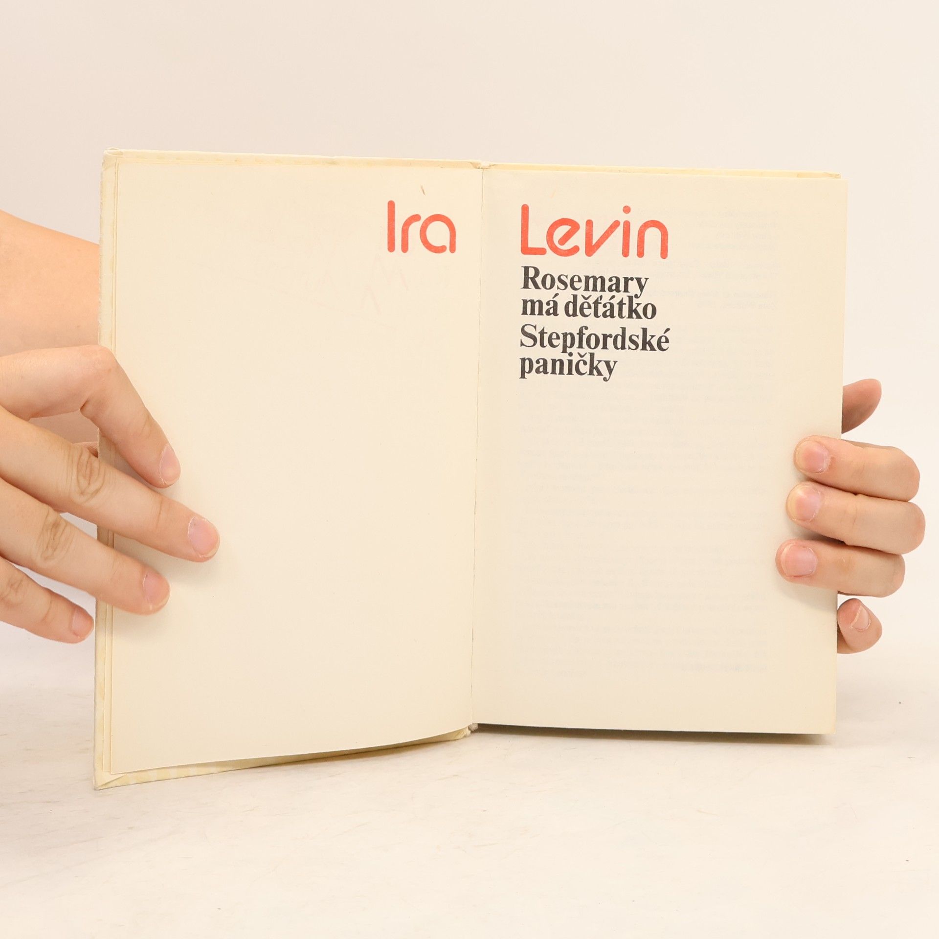 Ira Levin Rosemary má dětátko. Stepfordské paničky