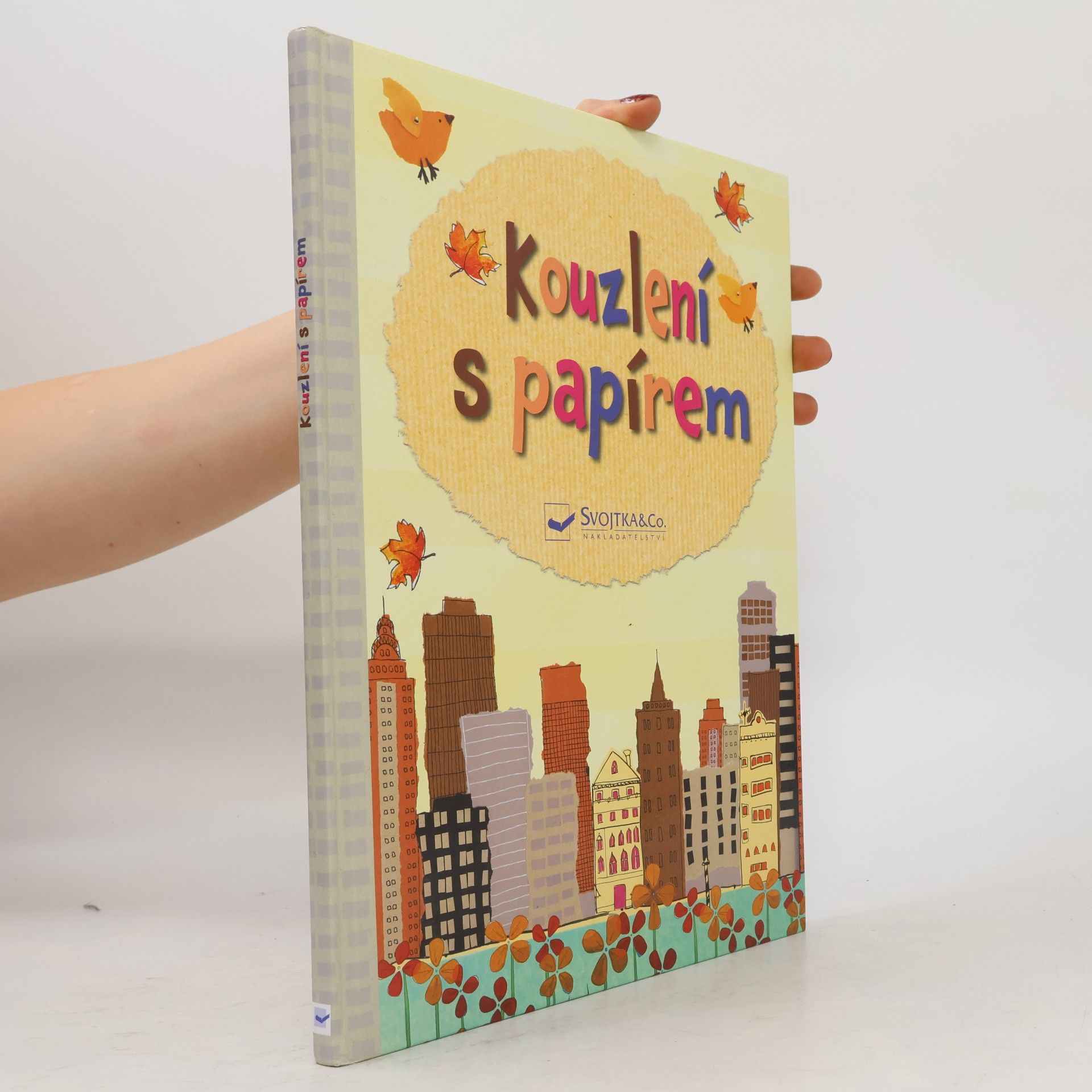 Fiona Watt Kouzlení s papírem