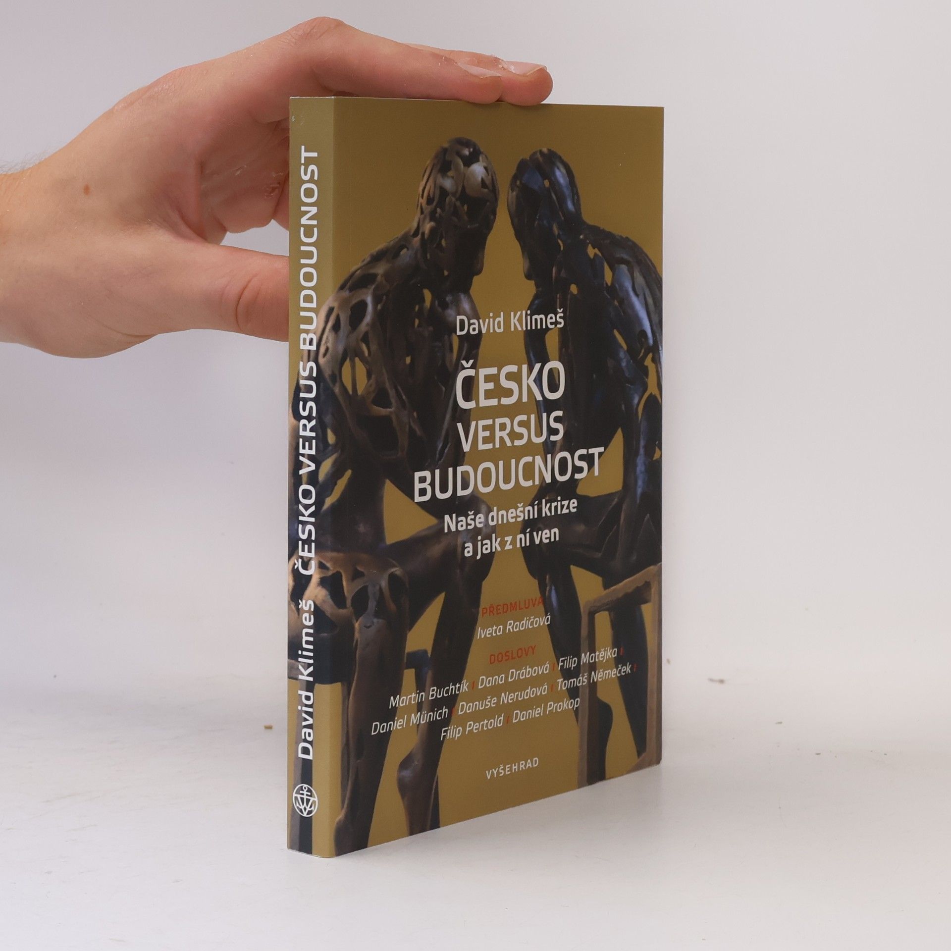 Česko versus budoucnost : naše dnešní krize a jak z ní ven
