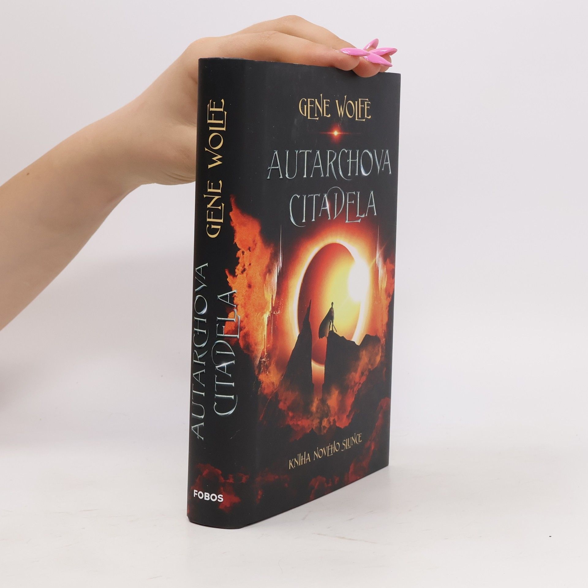 Gene Wolfe Kniha Nového Slunce. Autarchova citadela