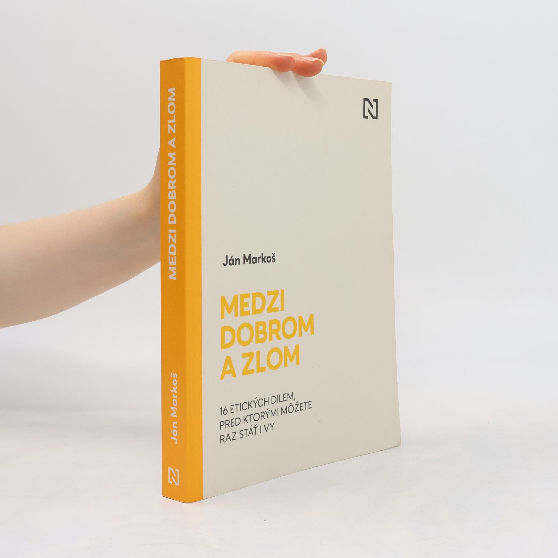 Ján Markoš Medzi dobrom a zlom