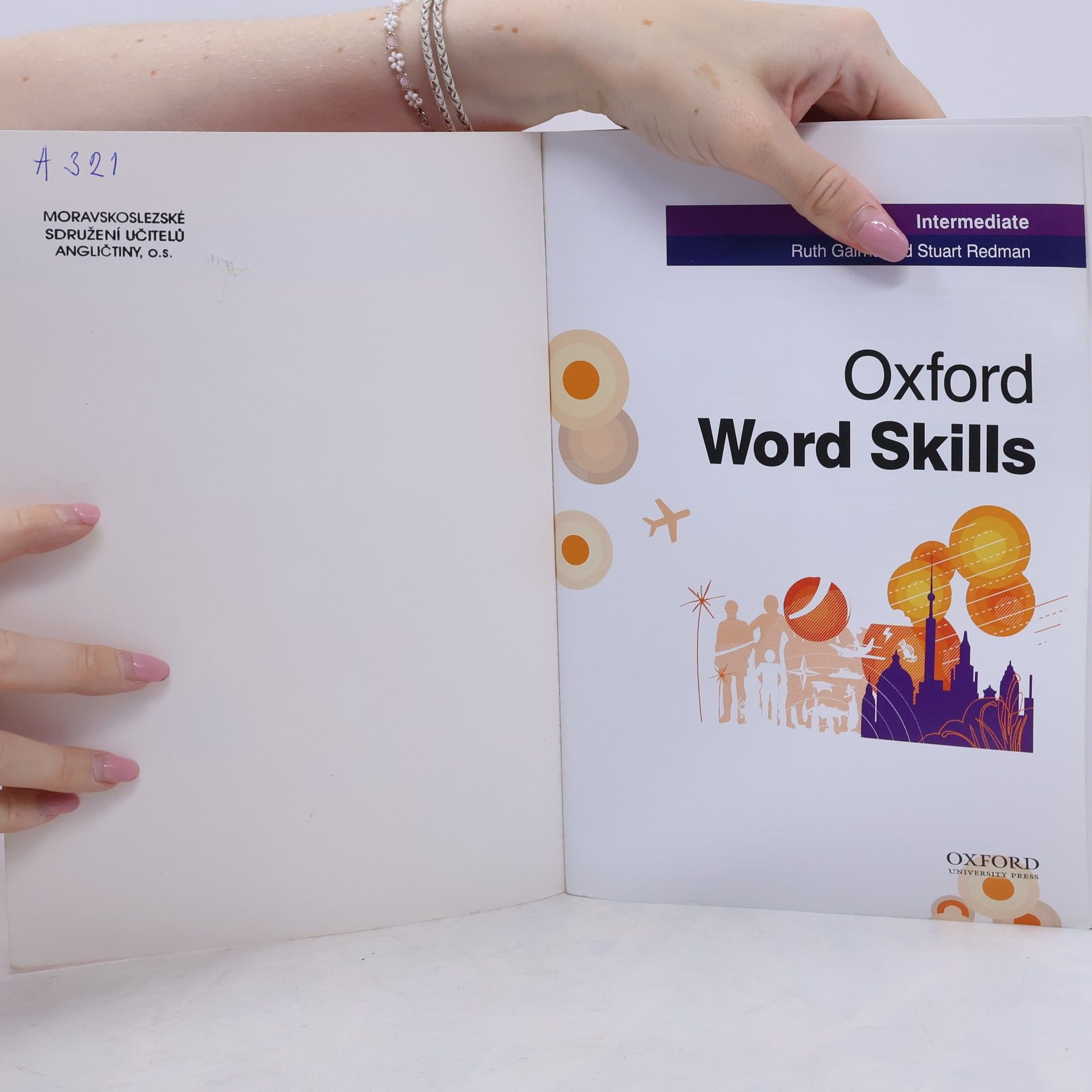 Ruth Gairns Oxford word skills. Intermediate : [learn and practise English vocabulary]