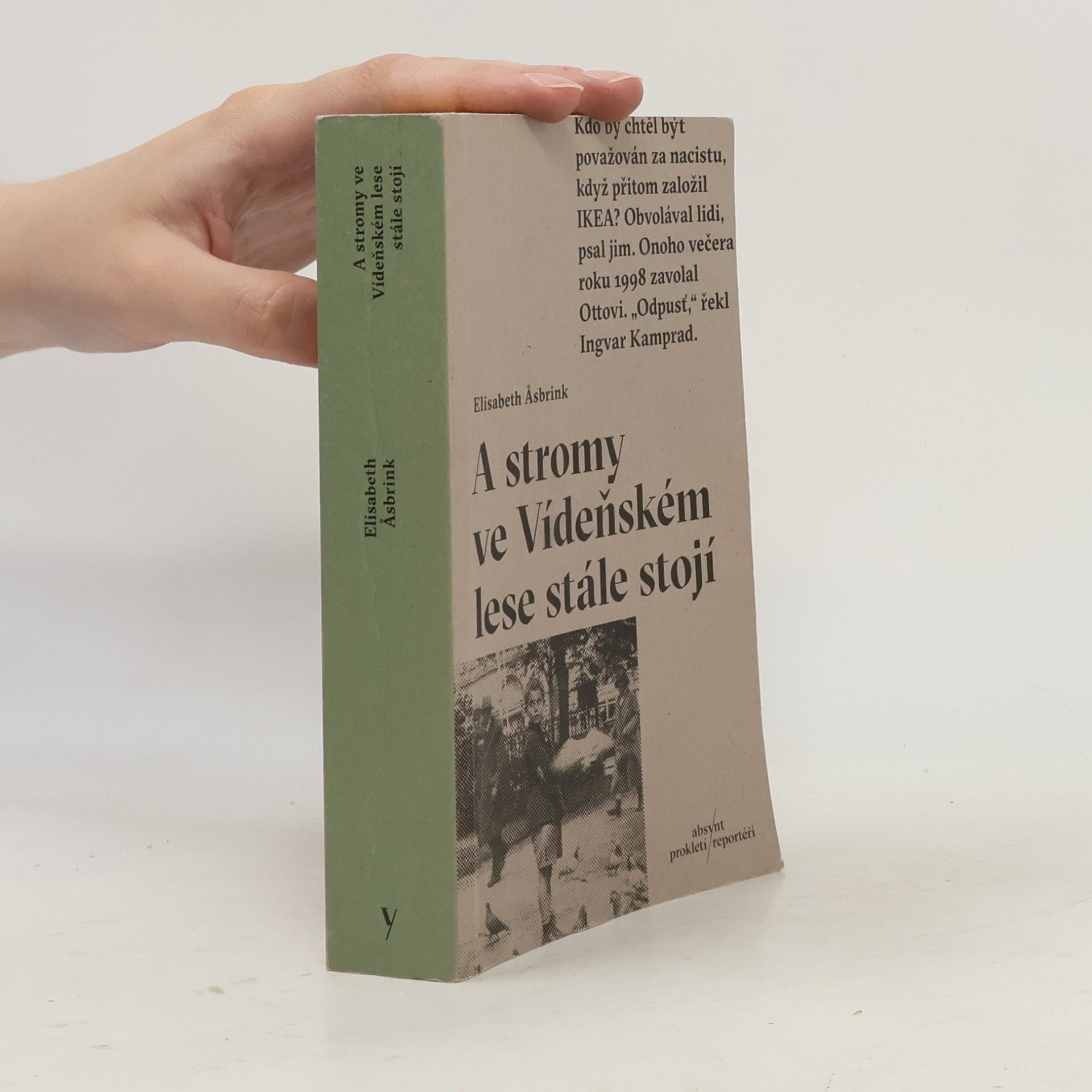 Elisabeth Asbrink A stromy ve Vídeňském lese stále stojí