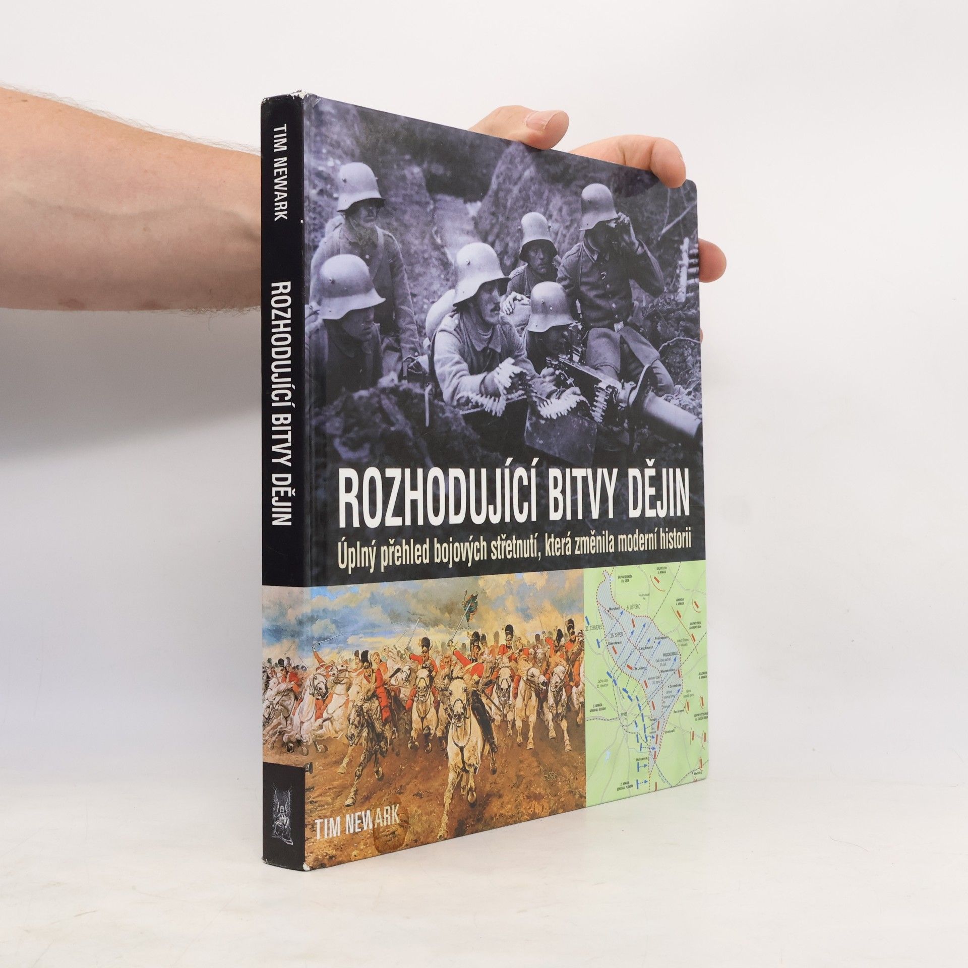 Tim Newark Rozhodující bitvy dějin