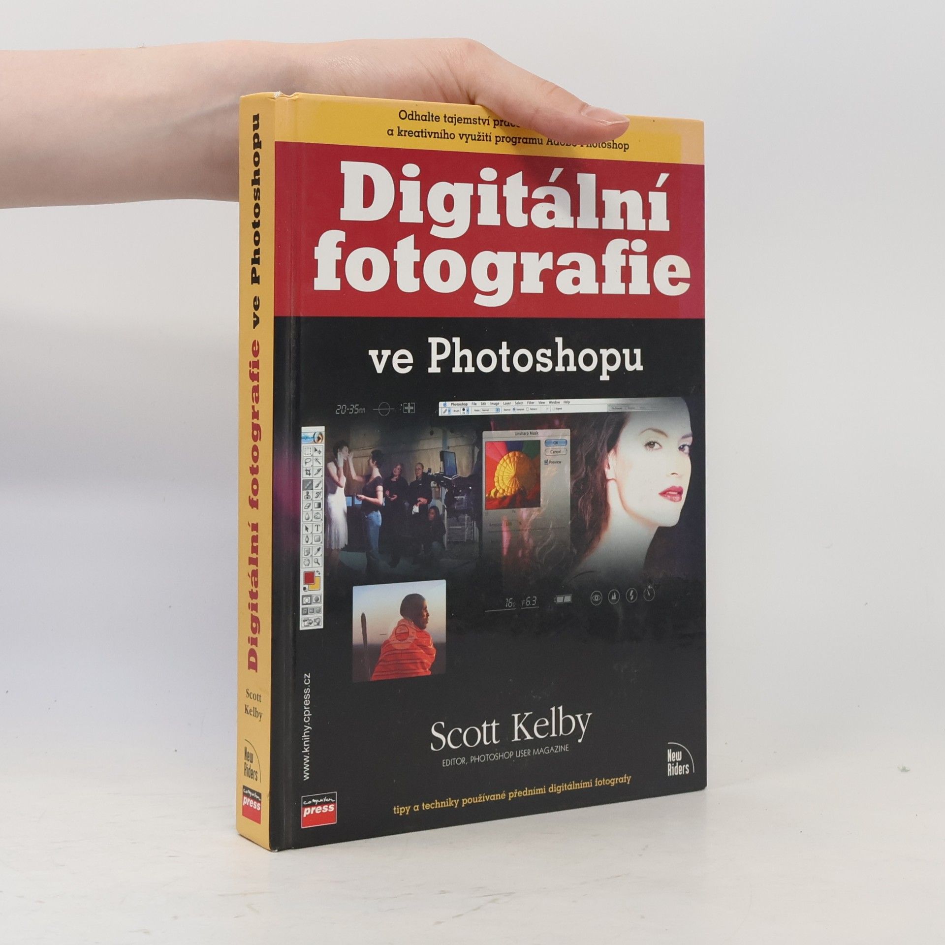 Scott Kelby Digitální fotografie ve Photoshopu : [tipy a techniky používané předními digitálními fotografy]