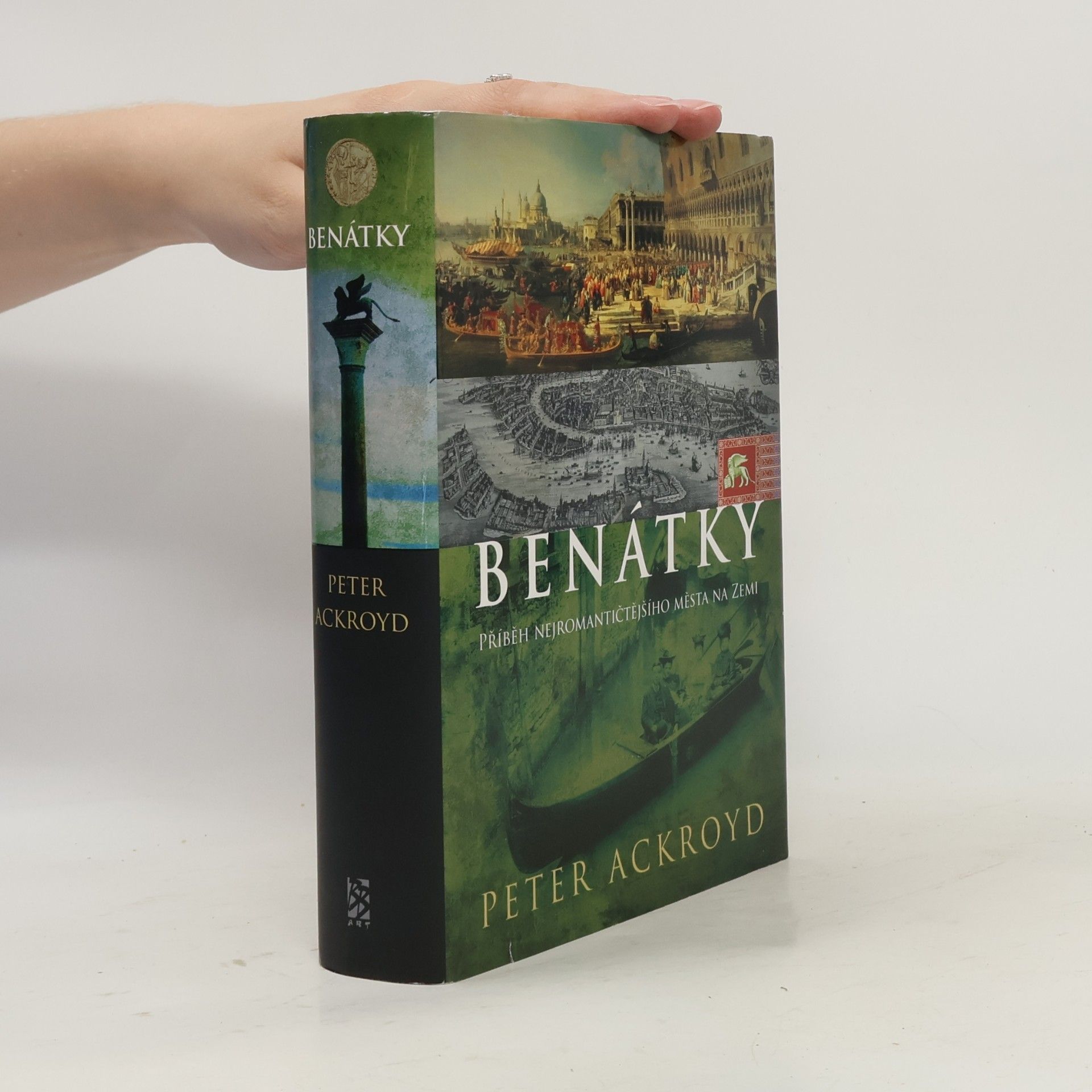 Peter Ackroyd Benátky: Příběh nejromantičtějšího města na zemi