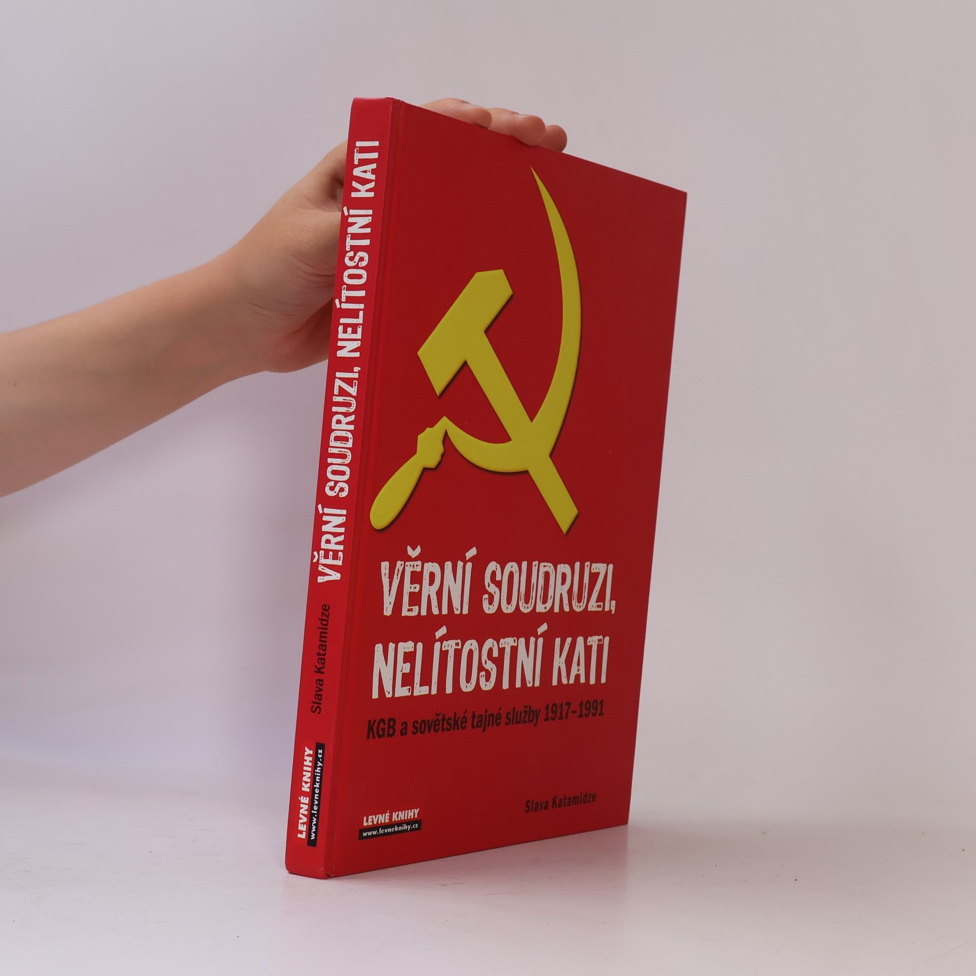Viacheslav Ivanovich Katamidze Věrní soudruzi, nelítostní kati