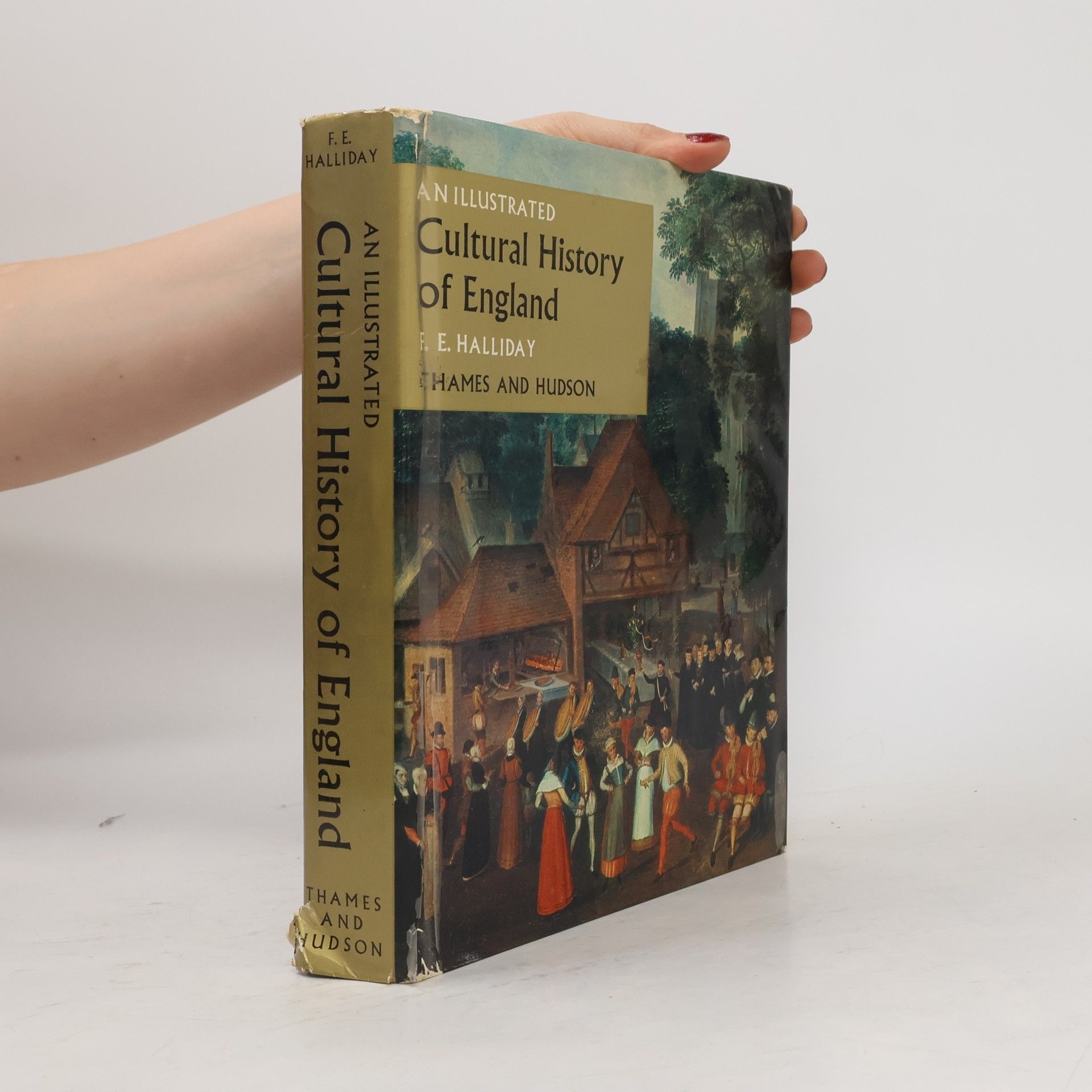 F. E. Halliday An Illustrated Cultural History of England