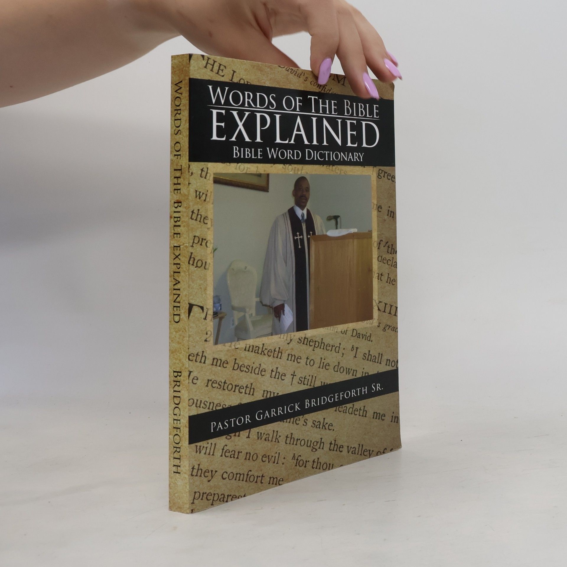 Garrick Bridgeforth Sr. Words of the Bible Explained