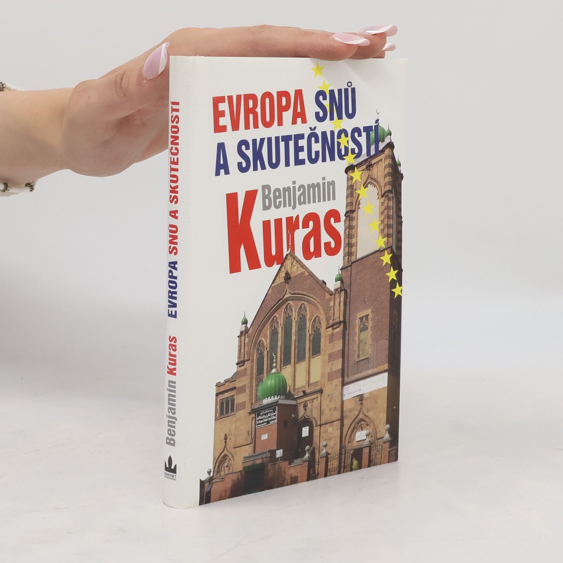 Benjamin Kuras Evropa snů a skutečností