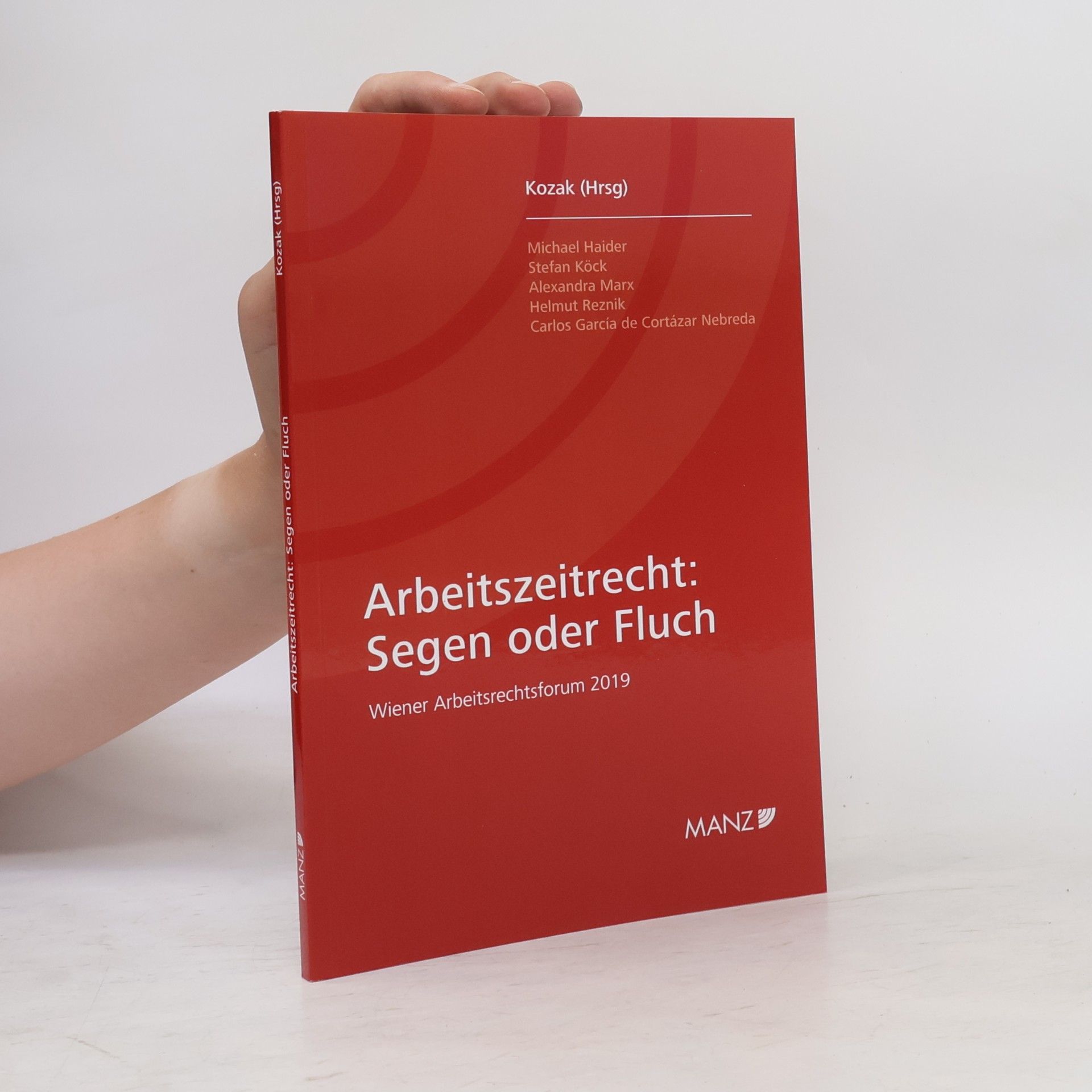 Carlos García de Cortázar Nebreda Arbeitszeitrecht: Segen oder Fluch
