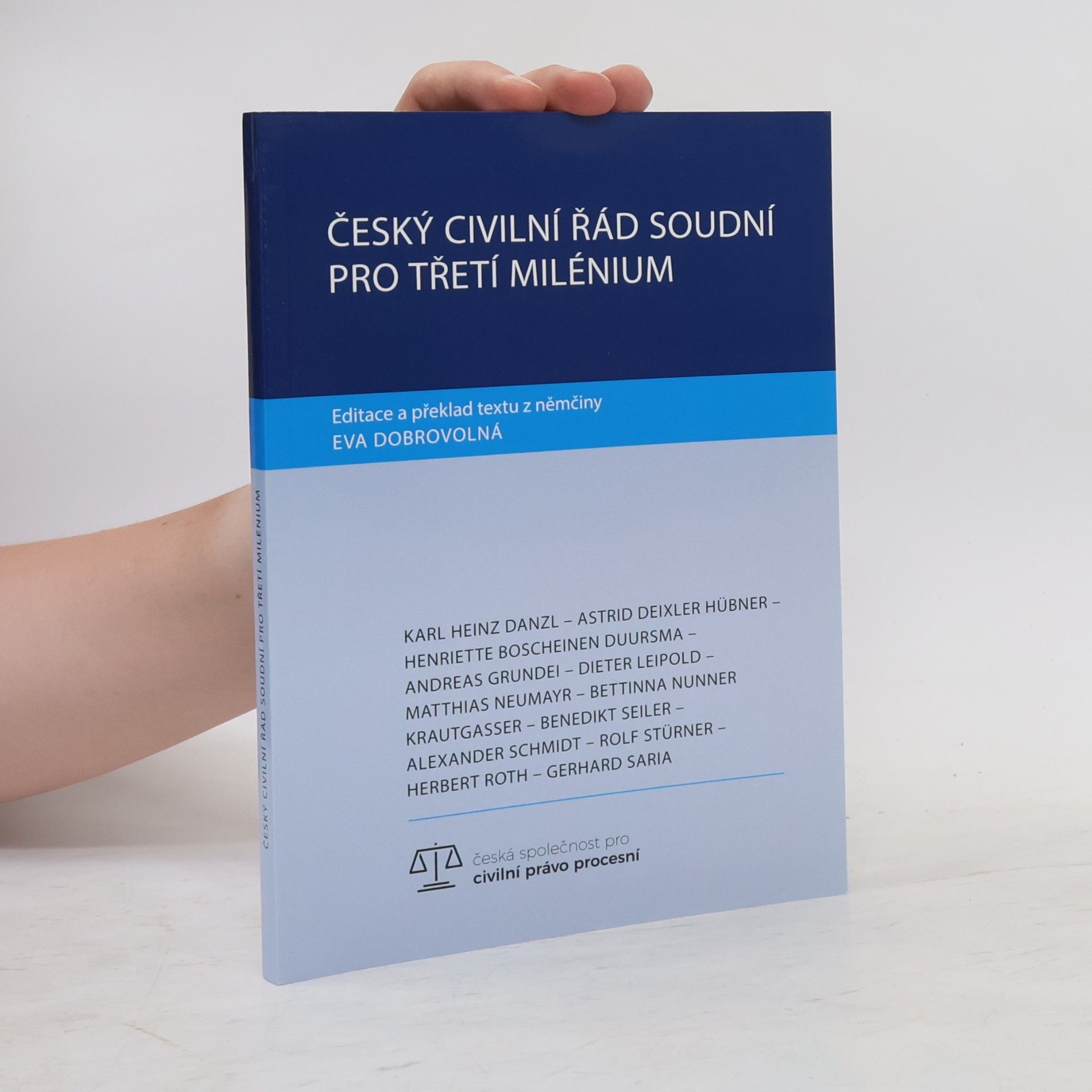 Eva Dobrovolná Český civilní řád soudní pro třetí milénium : sborník z konference konané ve dnech 22. a 23.3.2017