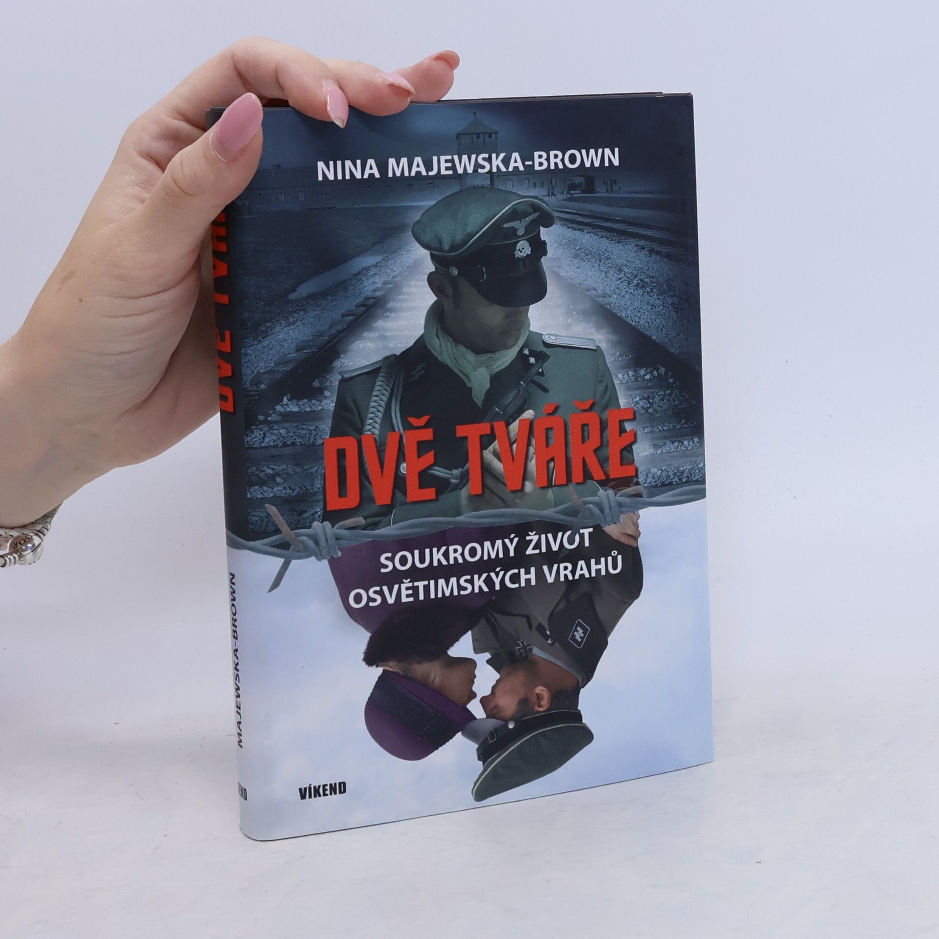 Nina Majewska-Brown Dvě tváře : soukromý život osvětimských vrahů