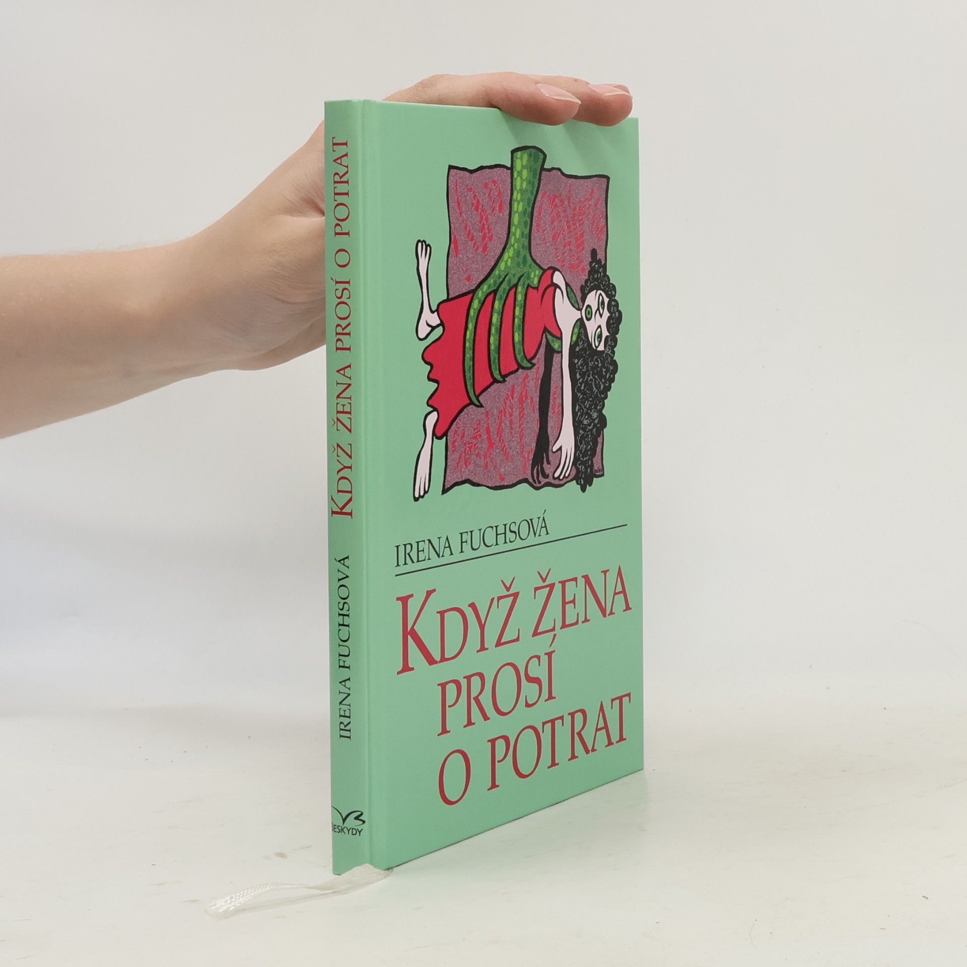 Irena Fuchsová Když žena prosí o potrat
