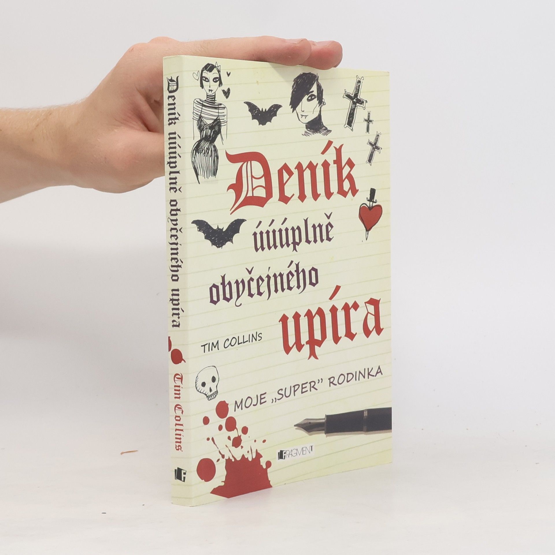 Tim Collins Deník úúúplně obyčejného upíra. Moje "super" rodinka