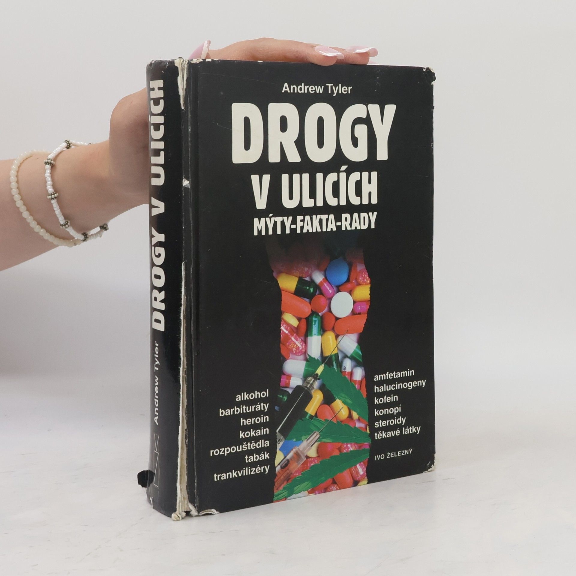 Katuše Mlíkovská Drogy v ulicích. Mýty, fakta, rady