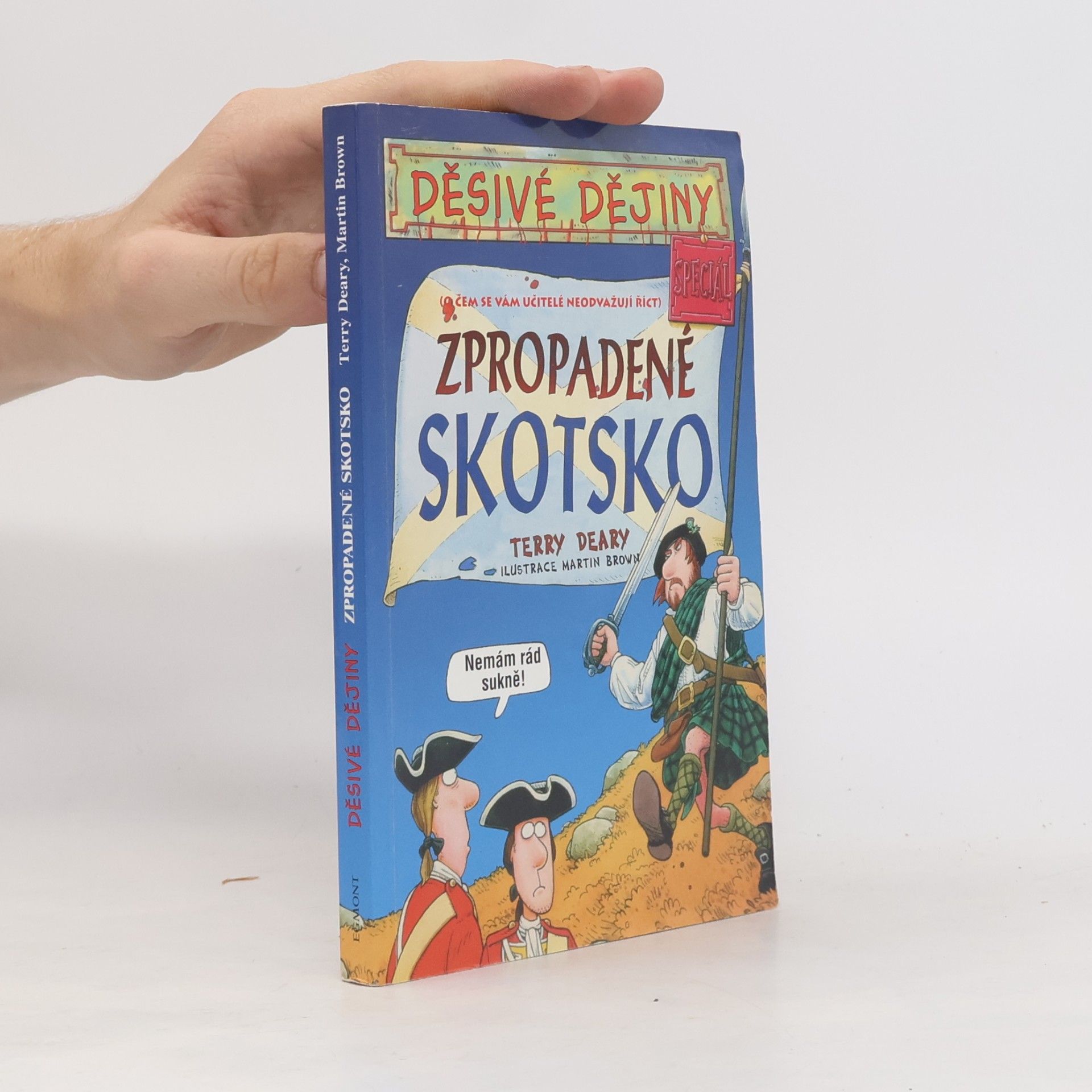 Terry Deary Zpropadené Skotsko