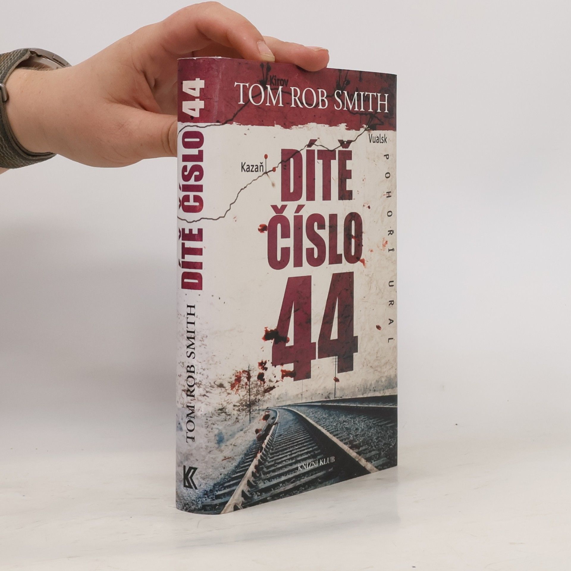 Tom Rob Smith Dítě číslo 44