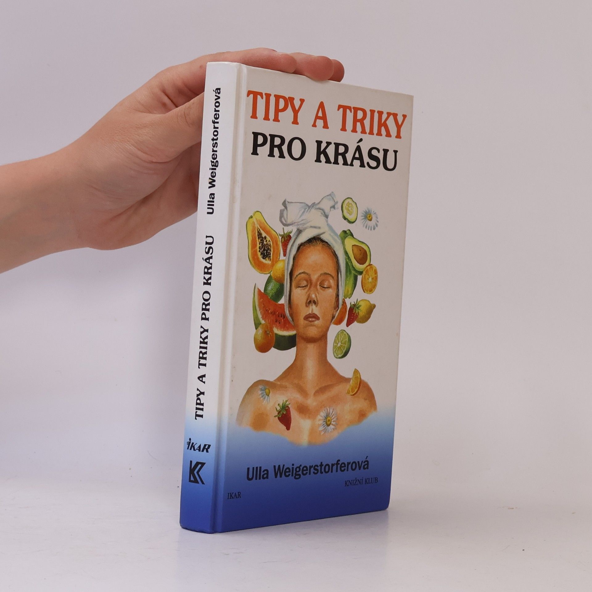 Ulla Weigerstorfer Tipy a triky pro krásu