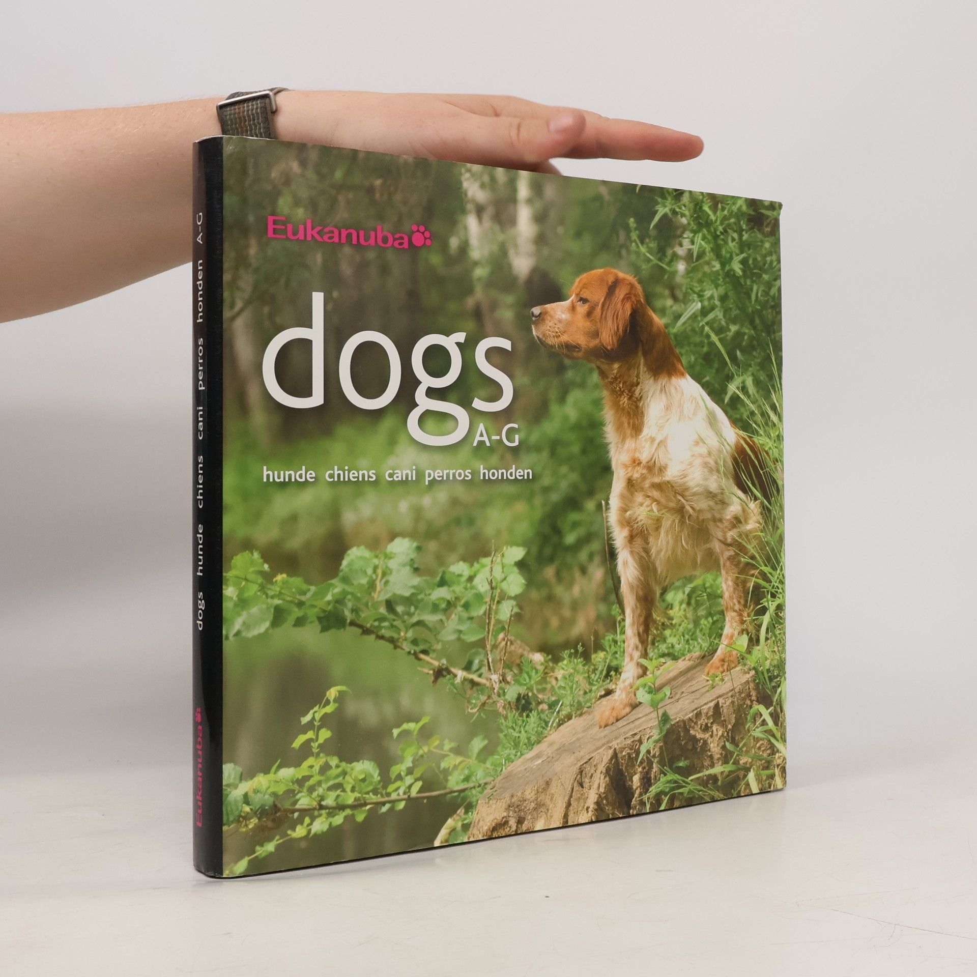 Various authors Dogs A-G: hunde chiens cani perros honde