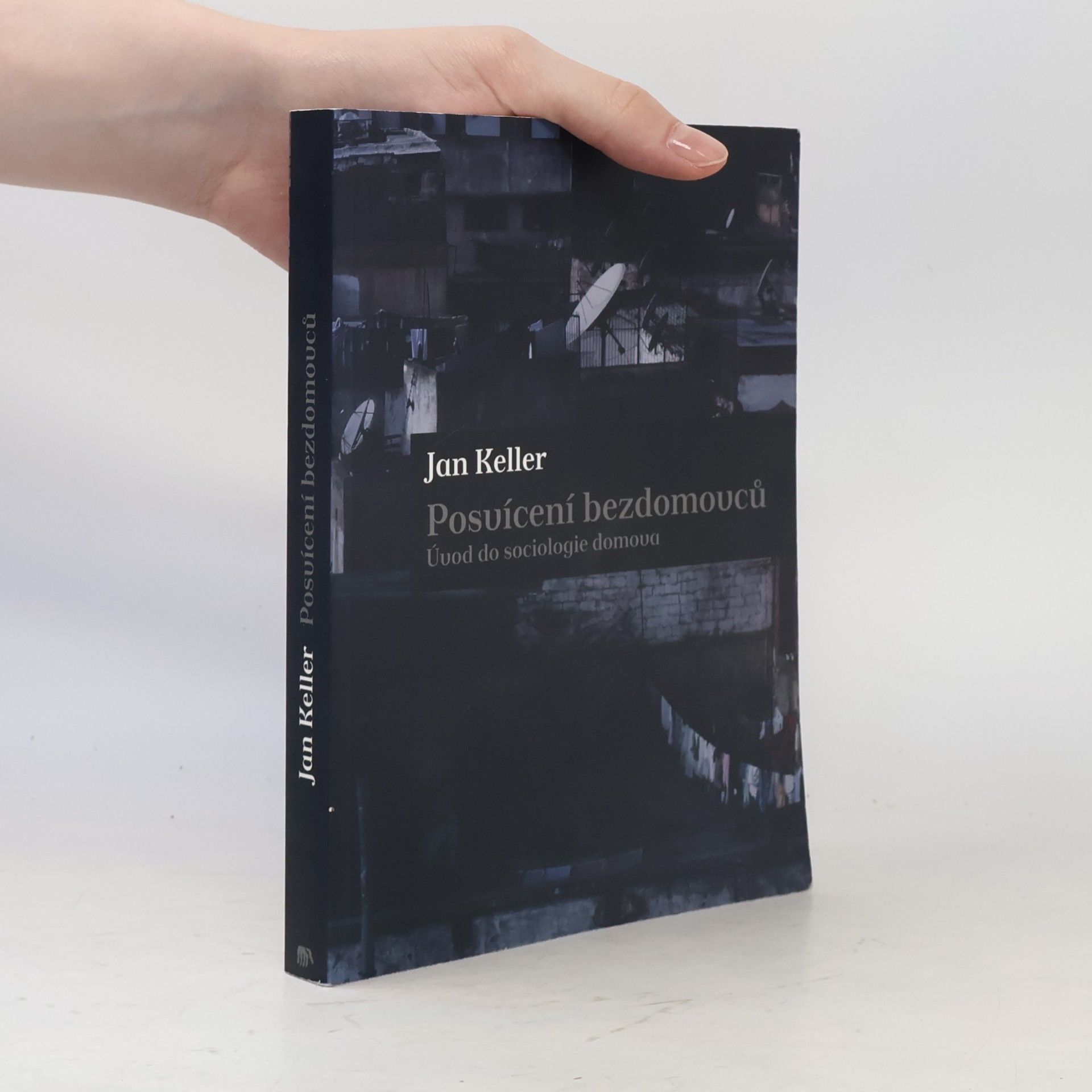 Posvícení bezdomovců : úvod do sociologie domova