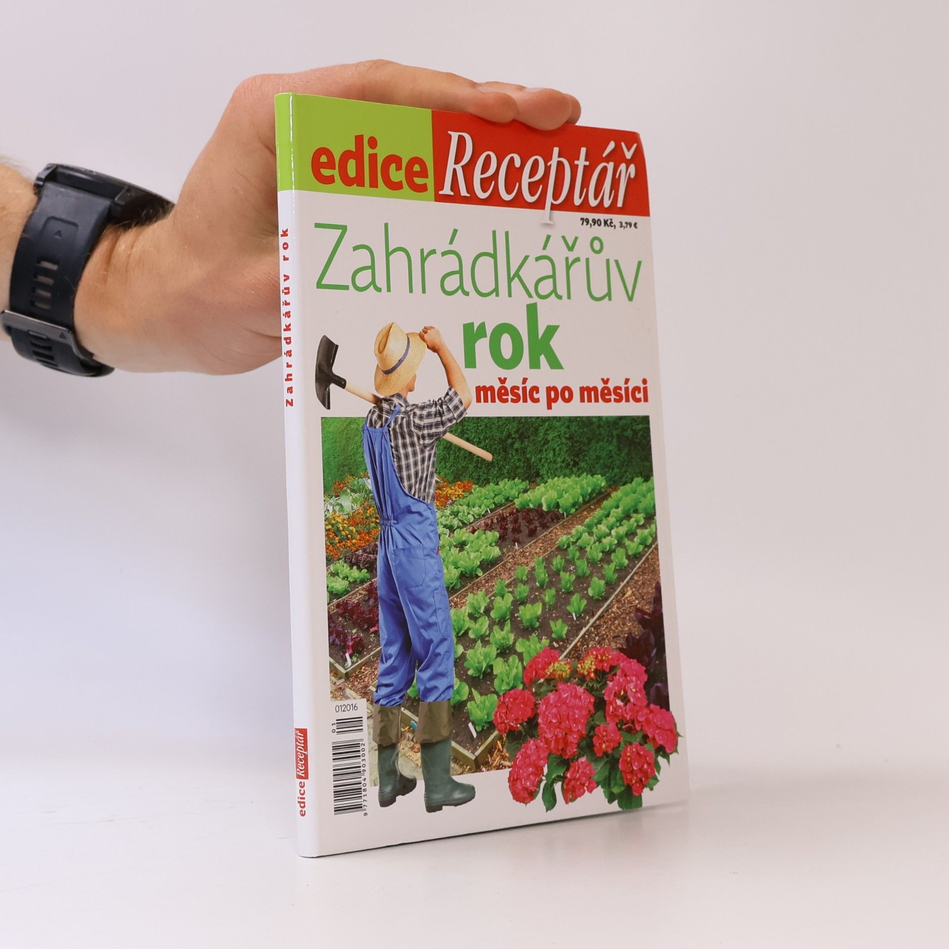 Various authors Zahrádkářův rok. Měsíc po měsíci (edice Receptář 1/2016)