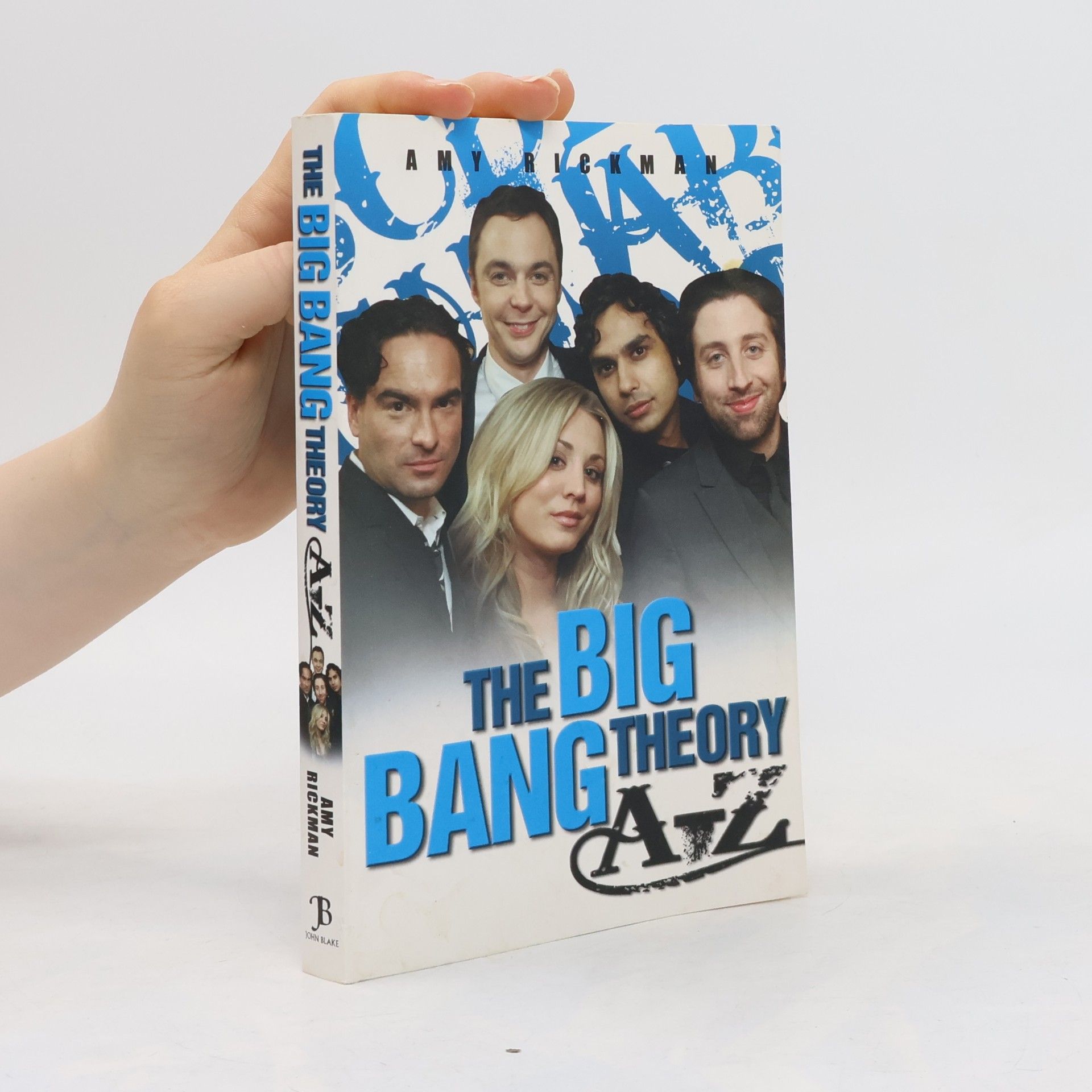 Amy Rickman The big bang theory A-Z