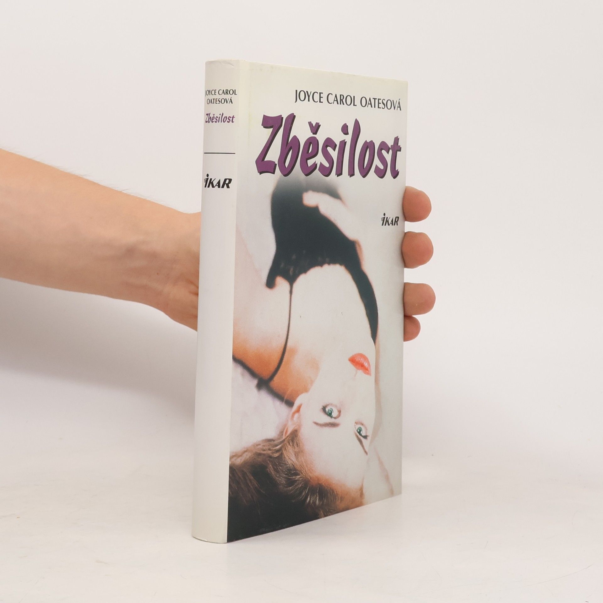 Joyce Carol Oates Zběsilost