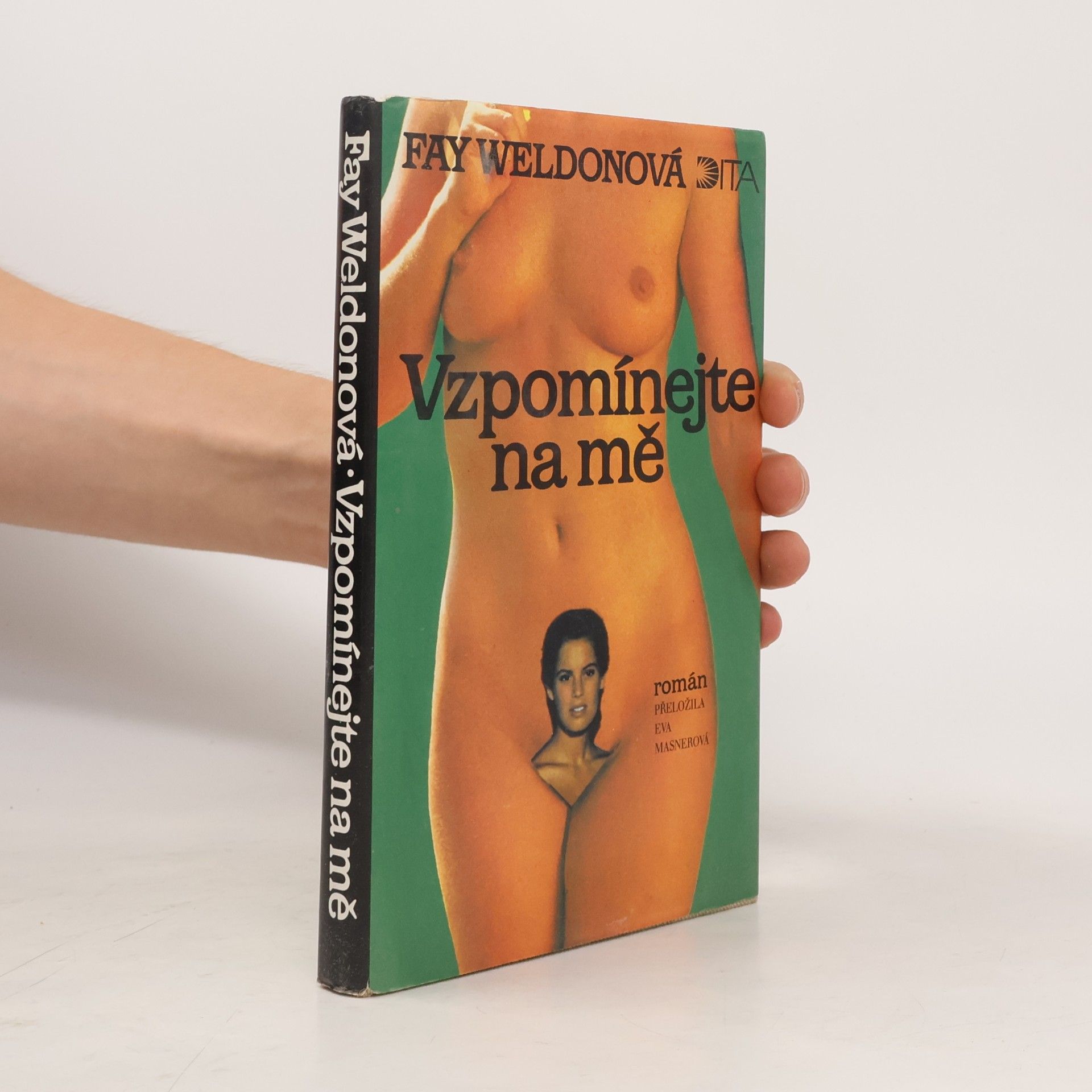 Fay Weldon Vzpomínejte na mě
