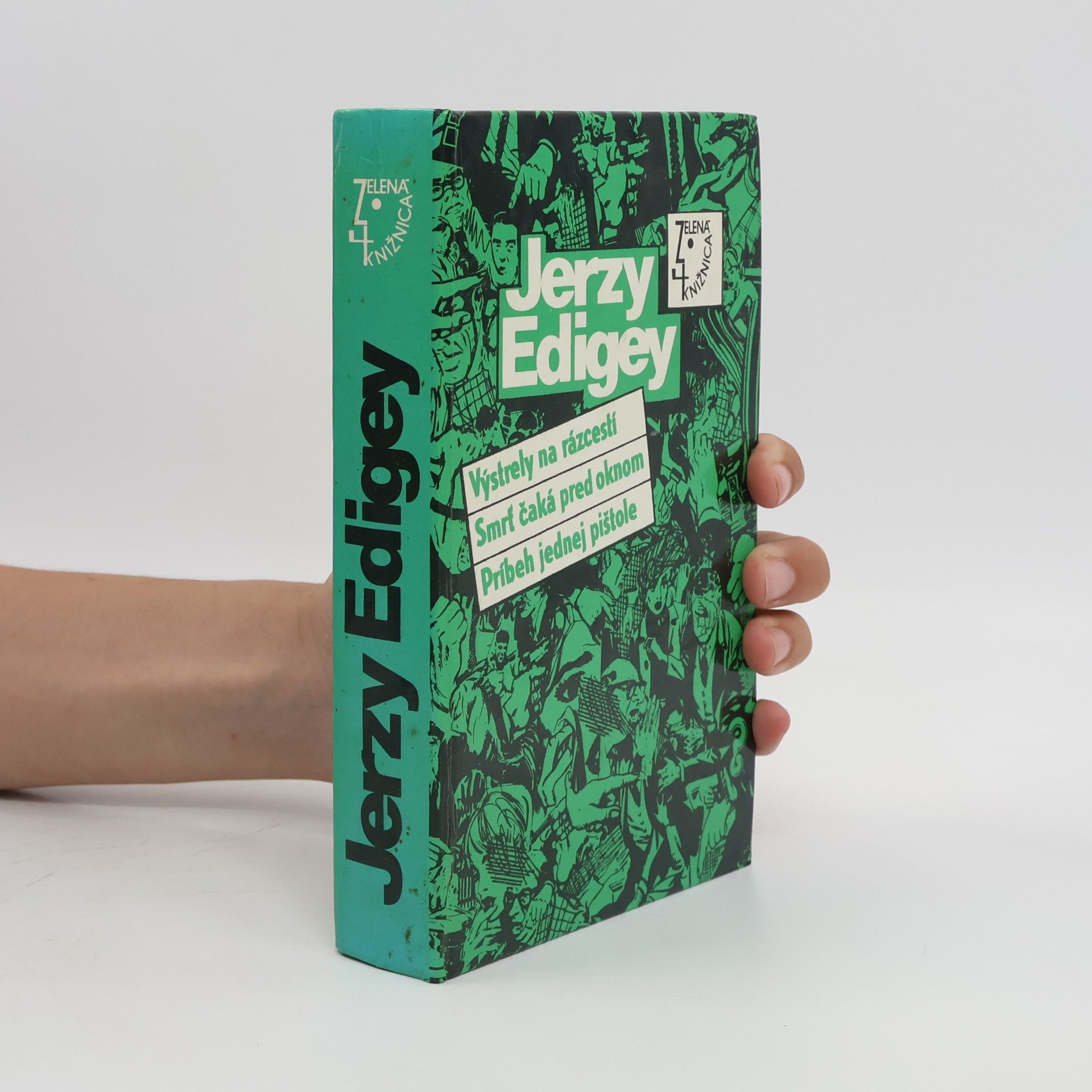 Jerzy Edigey Výstrely na rázcestí. Smrť čaká pred oknom. Príbeh jednej pištole