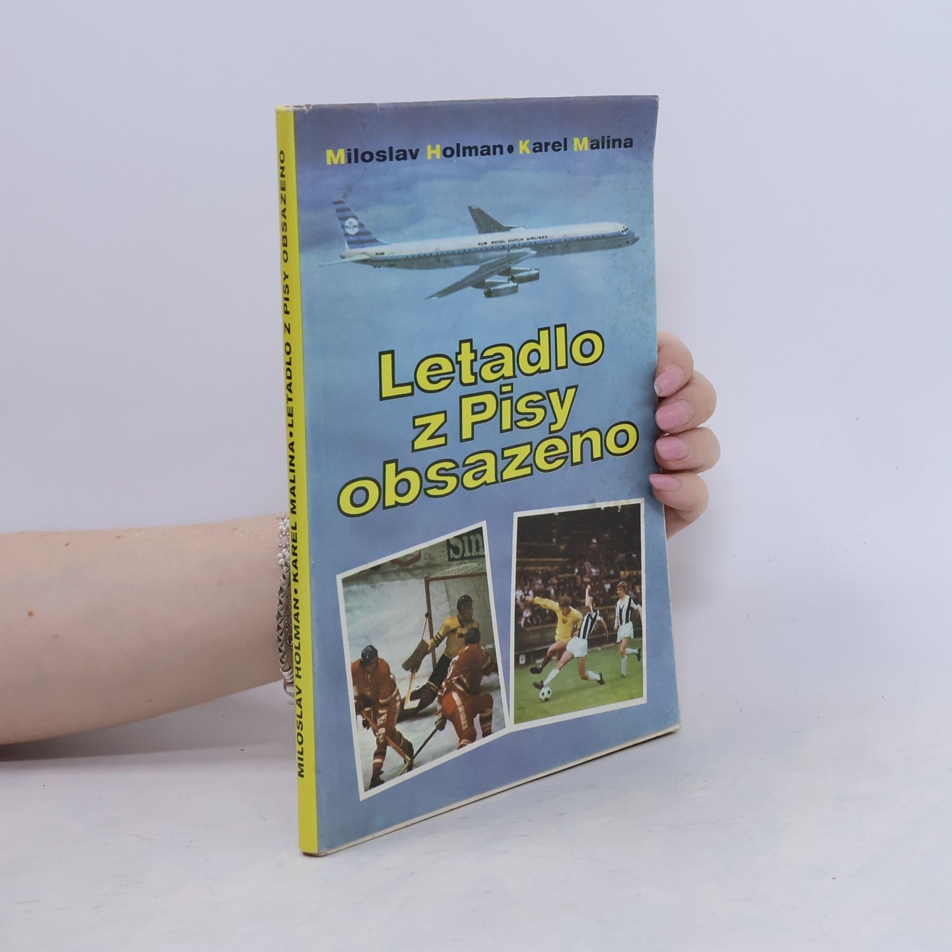Miloslav Holman Letadlo z Pisy obsazeno
