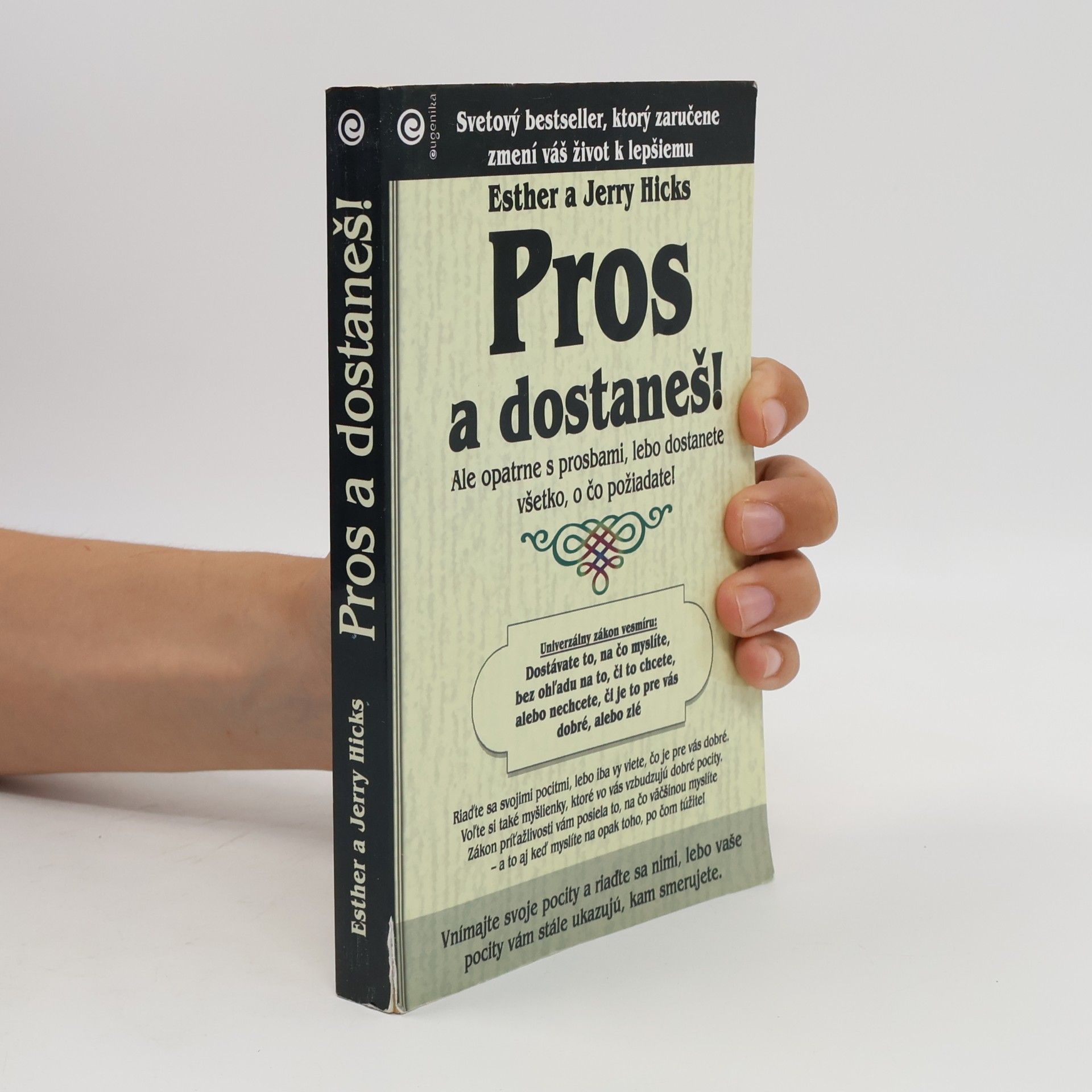 Esther Hicks Pros a dostaneš!