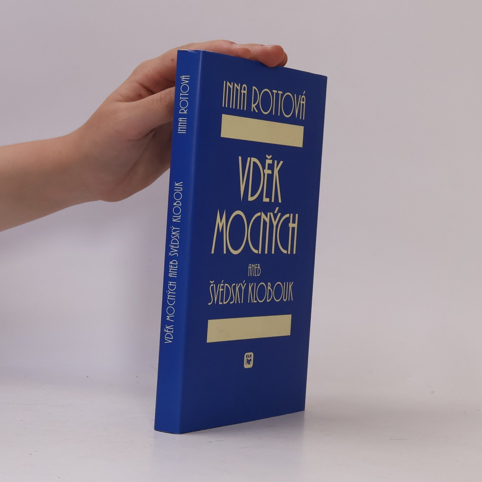 Inna Mirovská Vděk mocných, aneb, Švédský klobouk