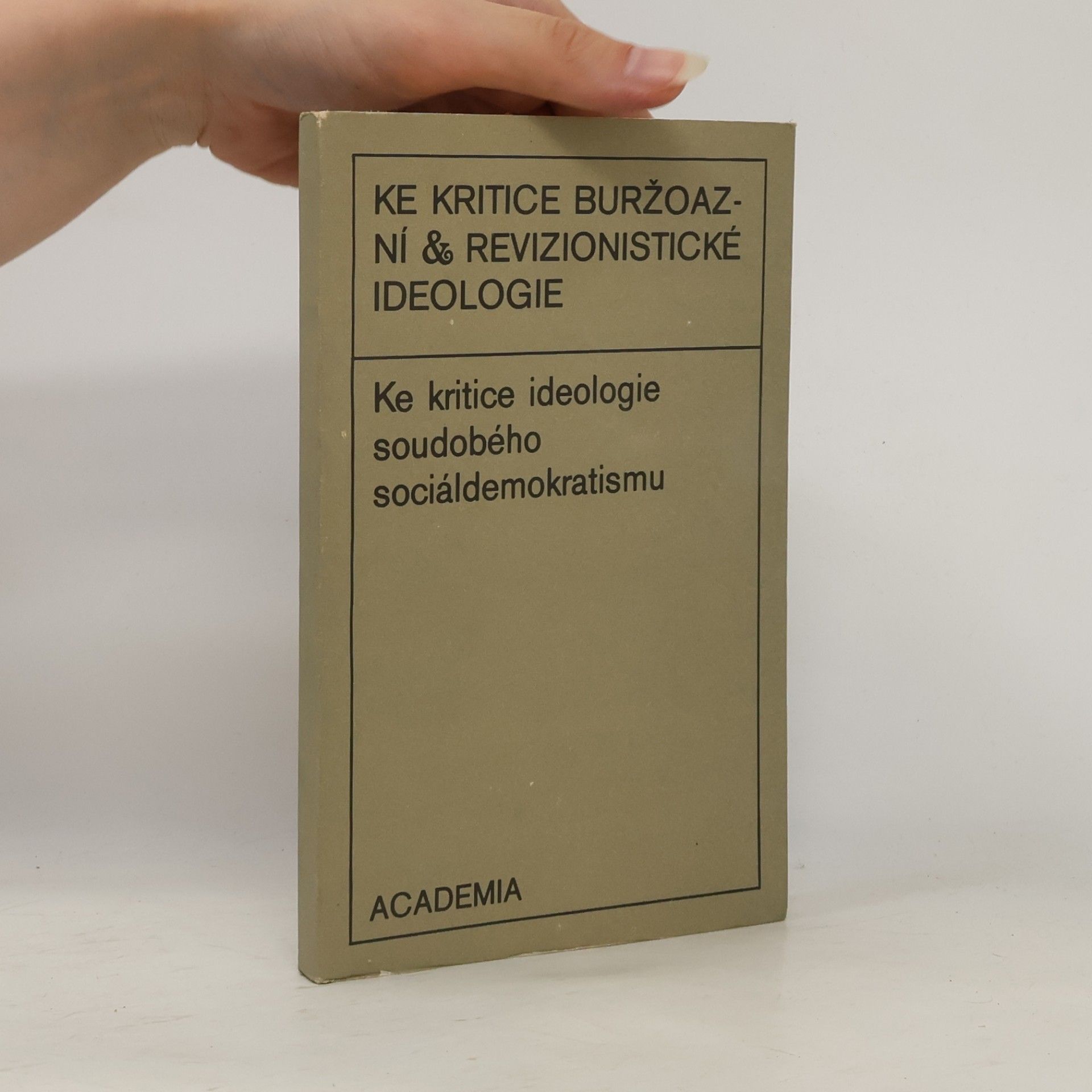 Autorenkollektiv Ke kritice ideologie soudobého sociáldemokratismu